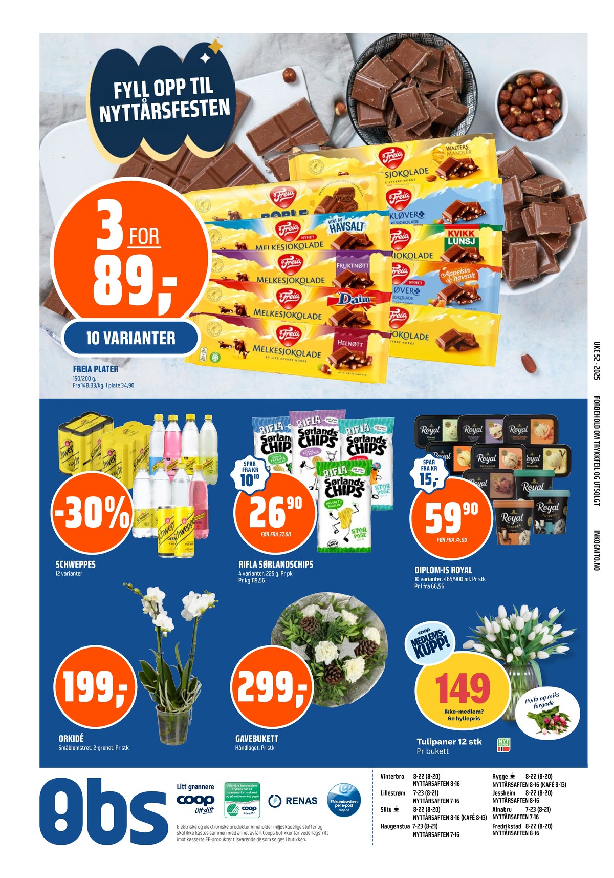 Se Coop Obs kundeavis for uke 1 på Tilbudsuken.no. Se gode tilbud på mange varer, f.eks. sjokoladeplate melkesjokolade eller sjokoladeplate firkløver. Les kundeavisen her! Side 22