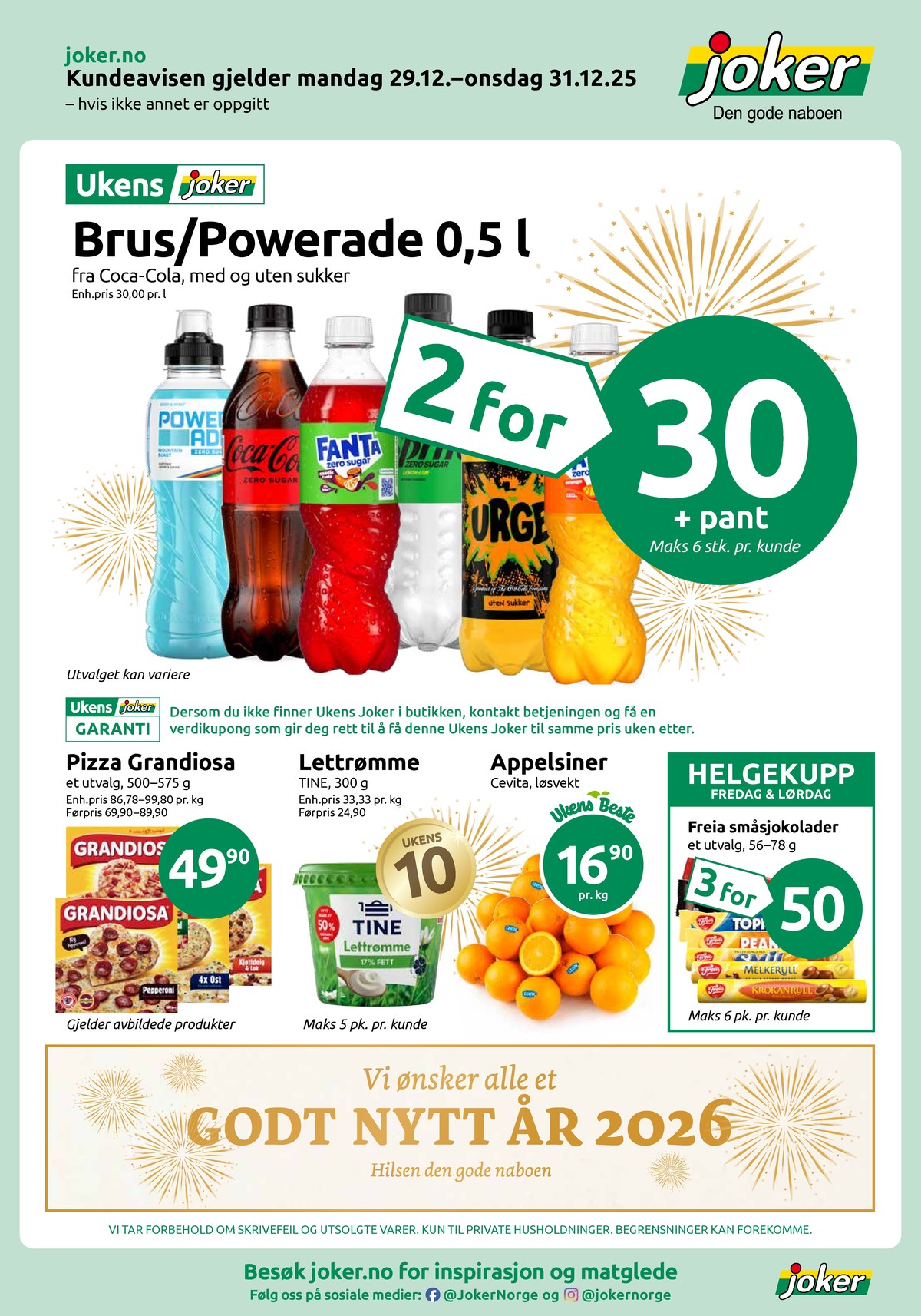 Se Joker kundeavis for uke 1 på Tilbudsuken.no. Se gode tilbud på mange varer, f.eks. 4xost pizza grandiosa eller original pizza grandiosa. Les kundeavisen her! Side 1