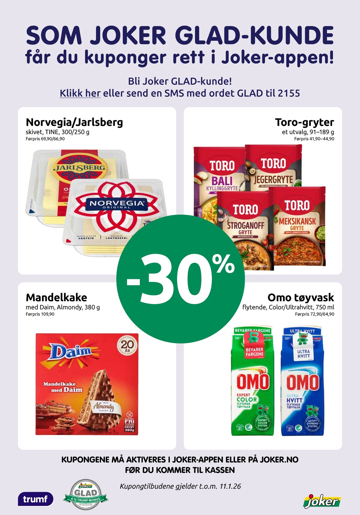 Se Joker kundeavis for uke 1 på Tilbudsuken.no. Se gode tilbud på mange varer, f.eks. skiveost jarlsberg eller skiveost norvegia. Les kundeavisen her! Side 14