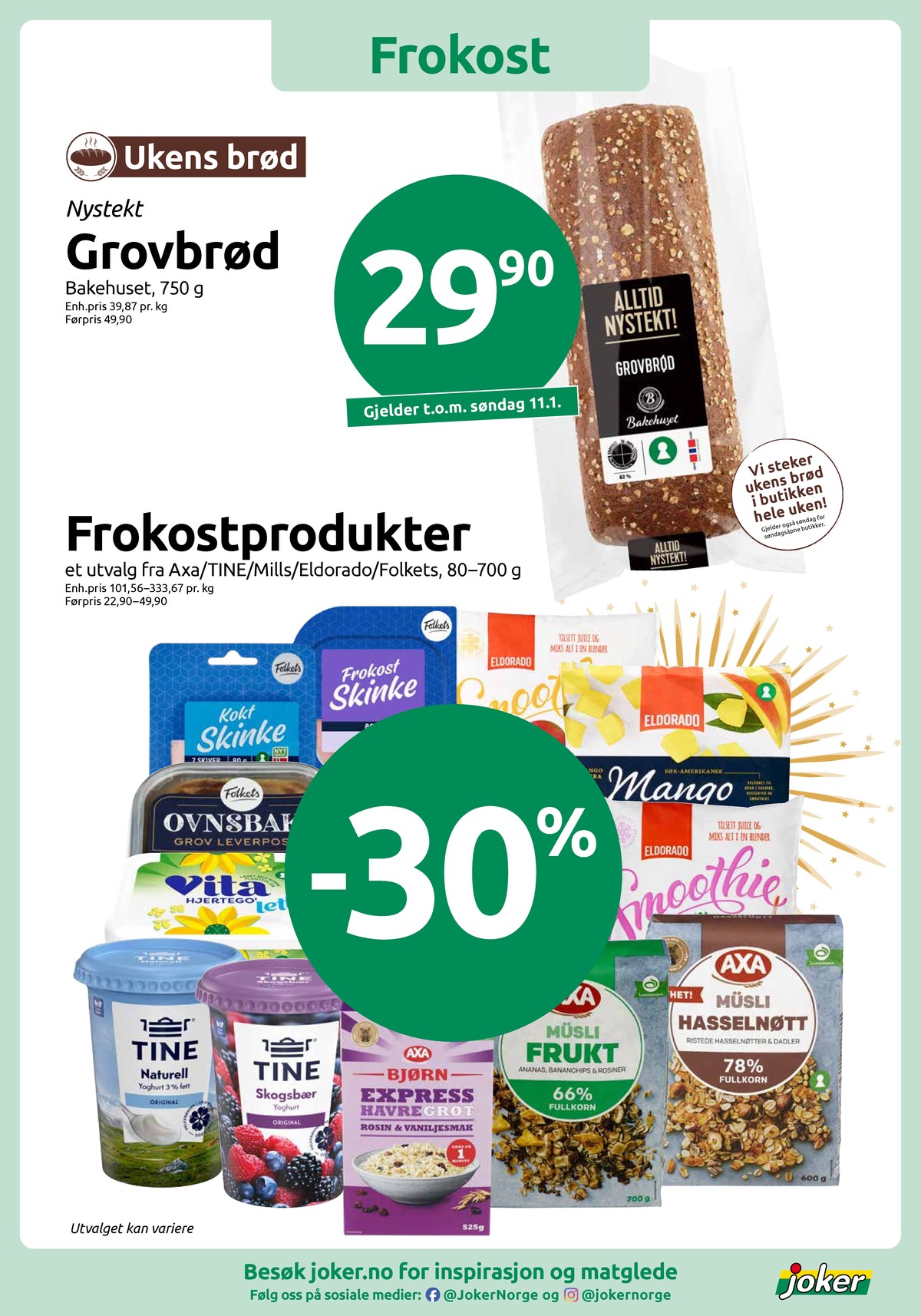 Se Joker kundeavis for uke 1 på Tilbudsuken.no. Se gode tilbud på mange varer, f.eks. grovbrød bakehuset eller kokt skinke folkets. Les kundeavisen her! Side 4