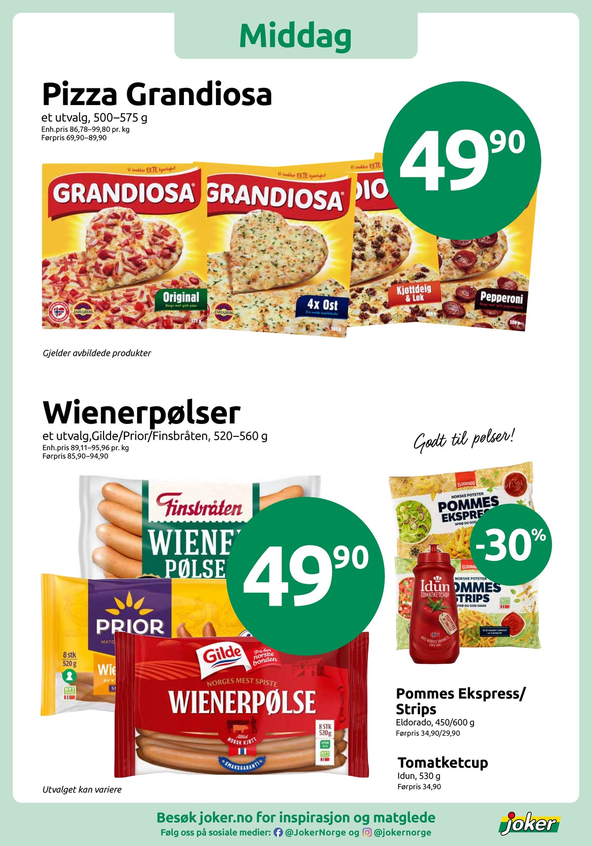 Se Joker kundeavis for uke 1 på Tilbudsuken.no. Se gode tilbud på mange varer, f.eks. 4xost pizza grandiosa eller original pizza grandiosa. Les kundeavisen her! Side 6