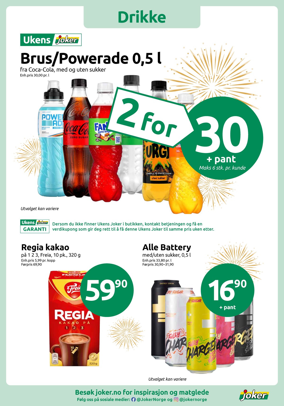 Se Joker kundeavis for uke 1 på Tilbudsuken.no. Se gode tilbud på mange varer, f.eks. restitusjonsdrikk powerade eller coca cola zero coca-cola zero. Les kundeavisen her! Side 8