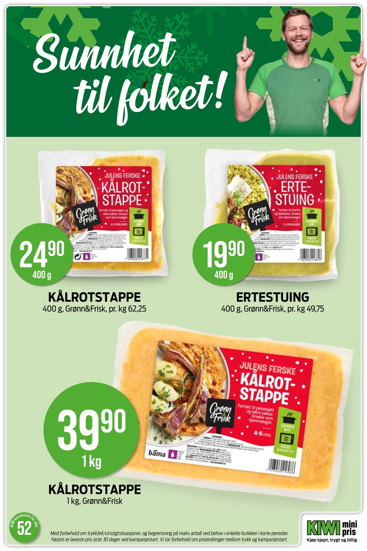 Se Kiwi kundeavis for uke 1 på Tilbudsuken.no. Se gode tilbud på mange varer, f.eks. kålrotstappe grønn og frisk eller ertestuing grønn og frisk. Les kundeavisen her! Side 16