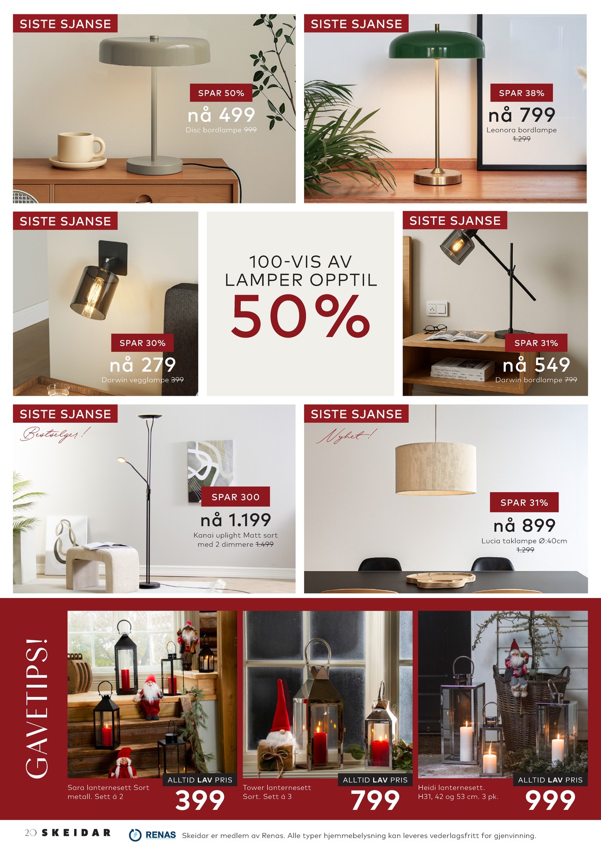 Se Skeidar kundeavis for uge 27 på Tilbudsuken.no. Se gode tilbud på mange varer. Les kundeavisen her! Side 20