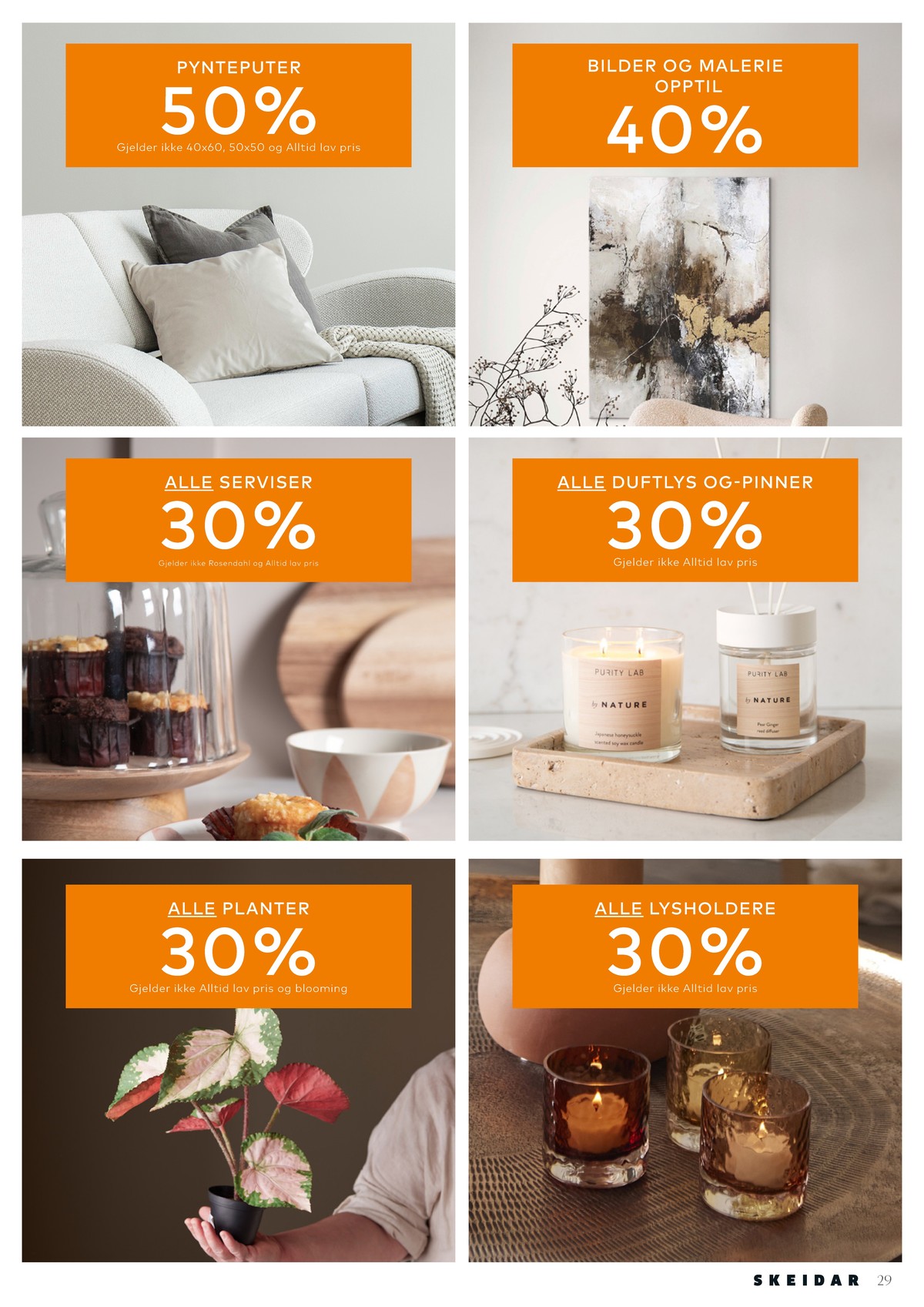 Se Skeidar kundeavis for uge 46 på Tilbudsuken.no. Se gode tilbud på mange varer. Les kundeavisen her! Side 29