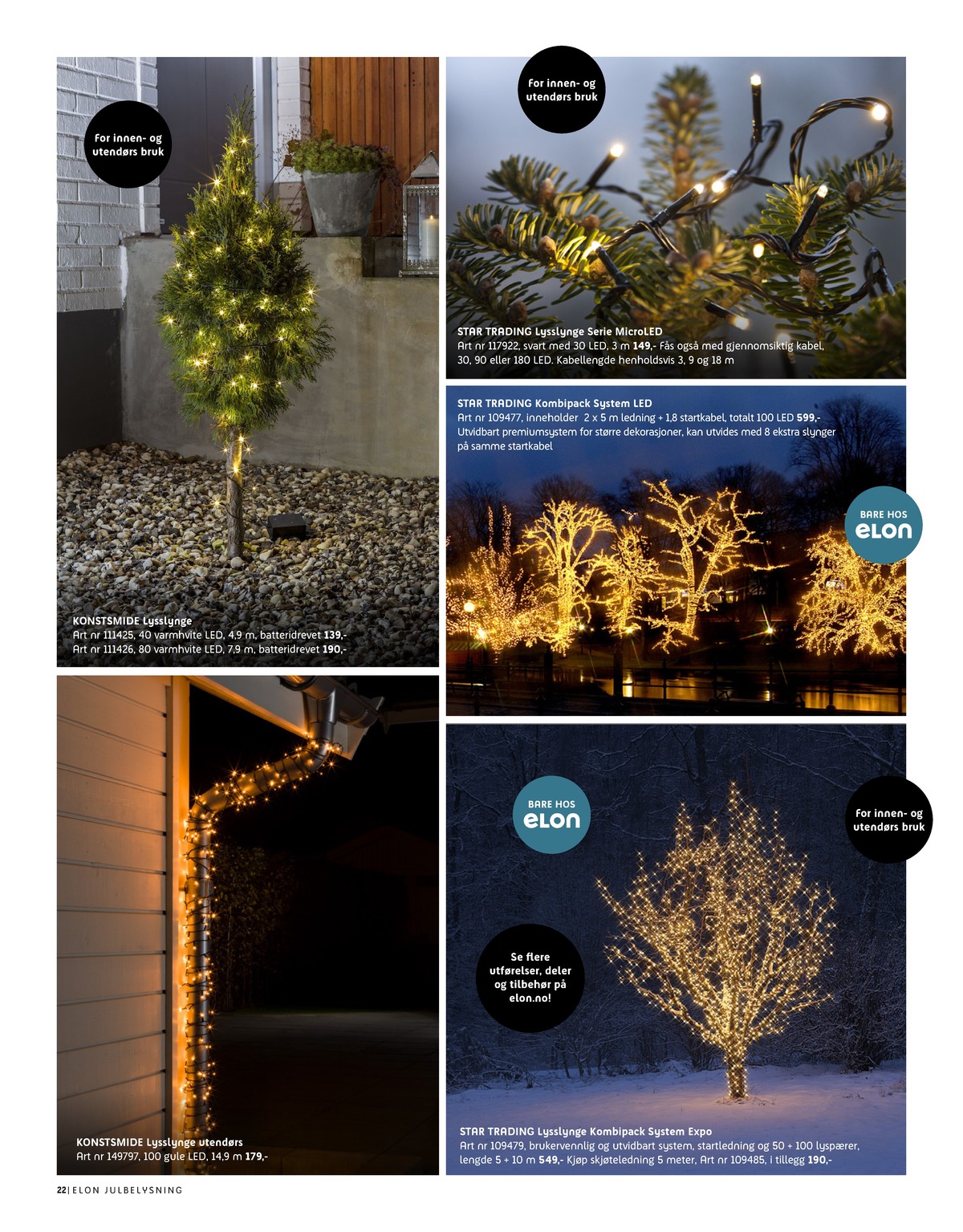 Se Elon kundeavis for uke 47 på Tilbudsuken.no. Se gode tilbud på mange varer, f.eks. lysslynge konstsmide eller lysslynge konstsmide. Les kundeavisen her! Side 22
