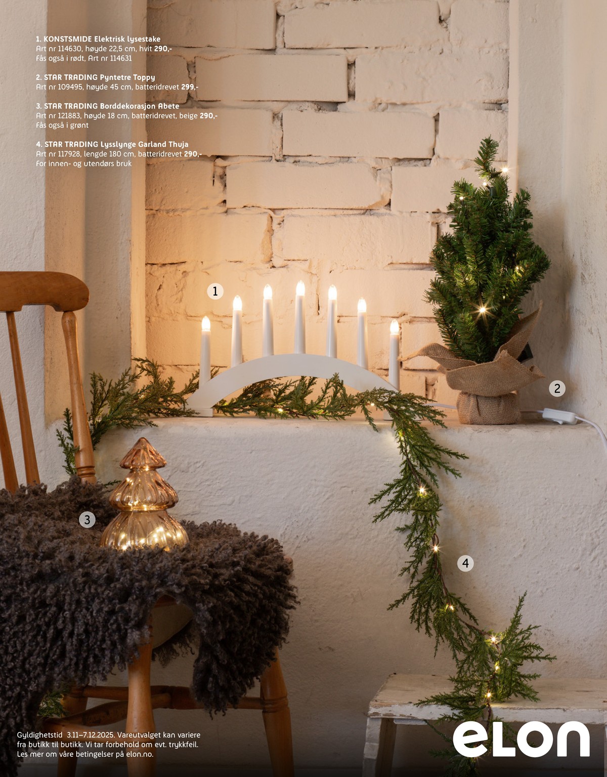 Se Elon kundeavis for uke 47 på Tilbudsuken.no. Se gode tilbud på mange varer, f.eks. kunstig juletre star trading eller adventsstake konstsmide. Les kundeavisen her! Side 24