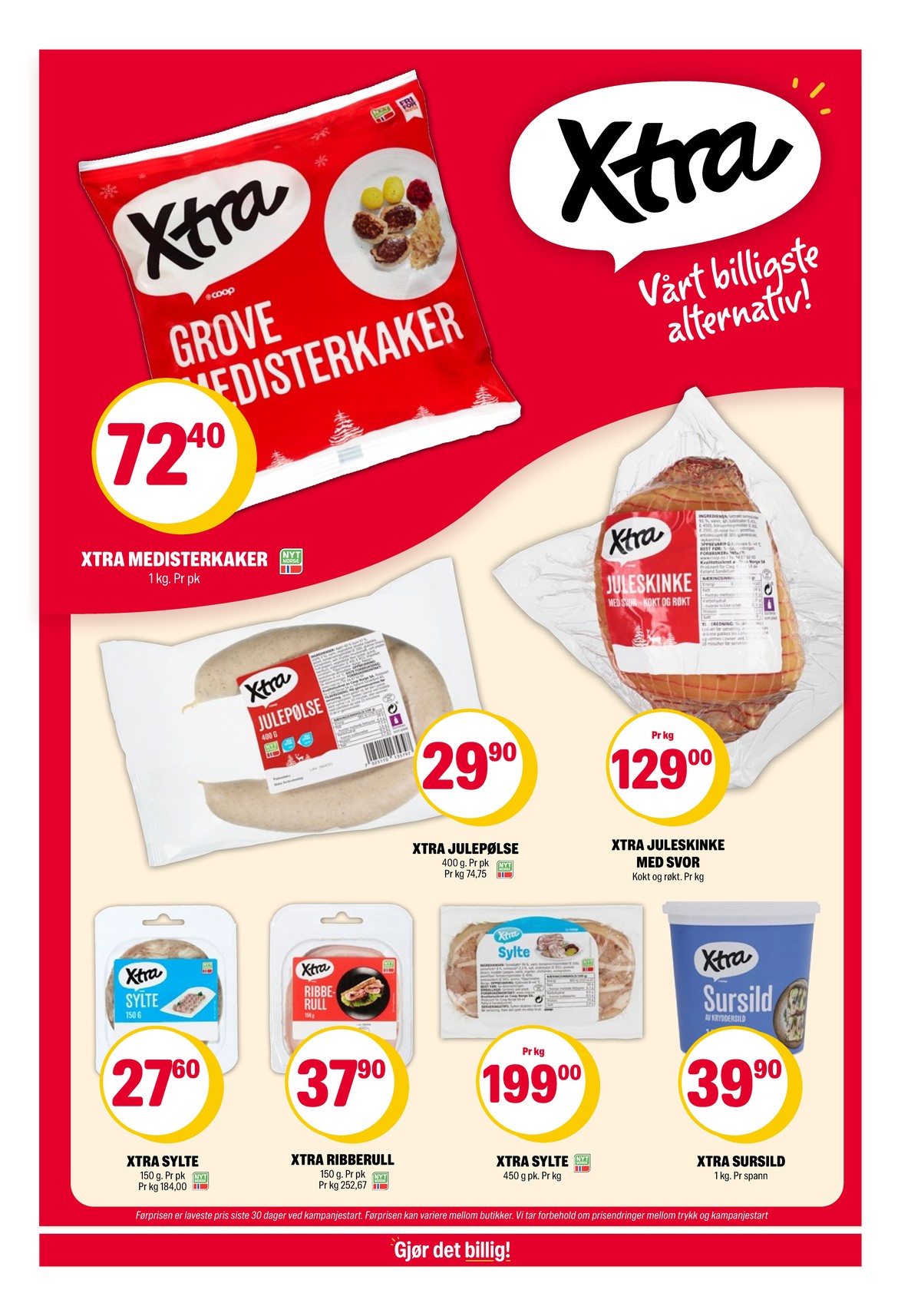 Se Coop Extra kundeavis for uke 49 på Tilbudsuken.no. Se gode tilbud på mange varer, f.eks. medisterkaker xtra eller juleskinke xtra. Les kundeavisen her! Side 7