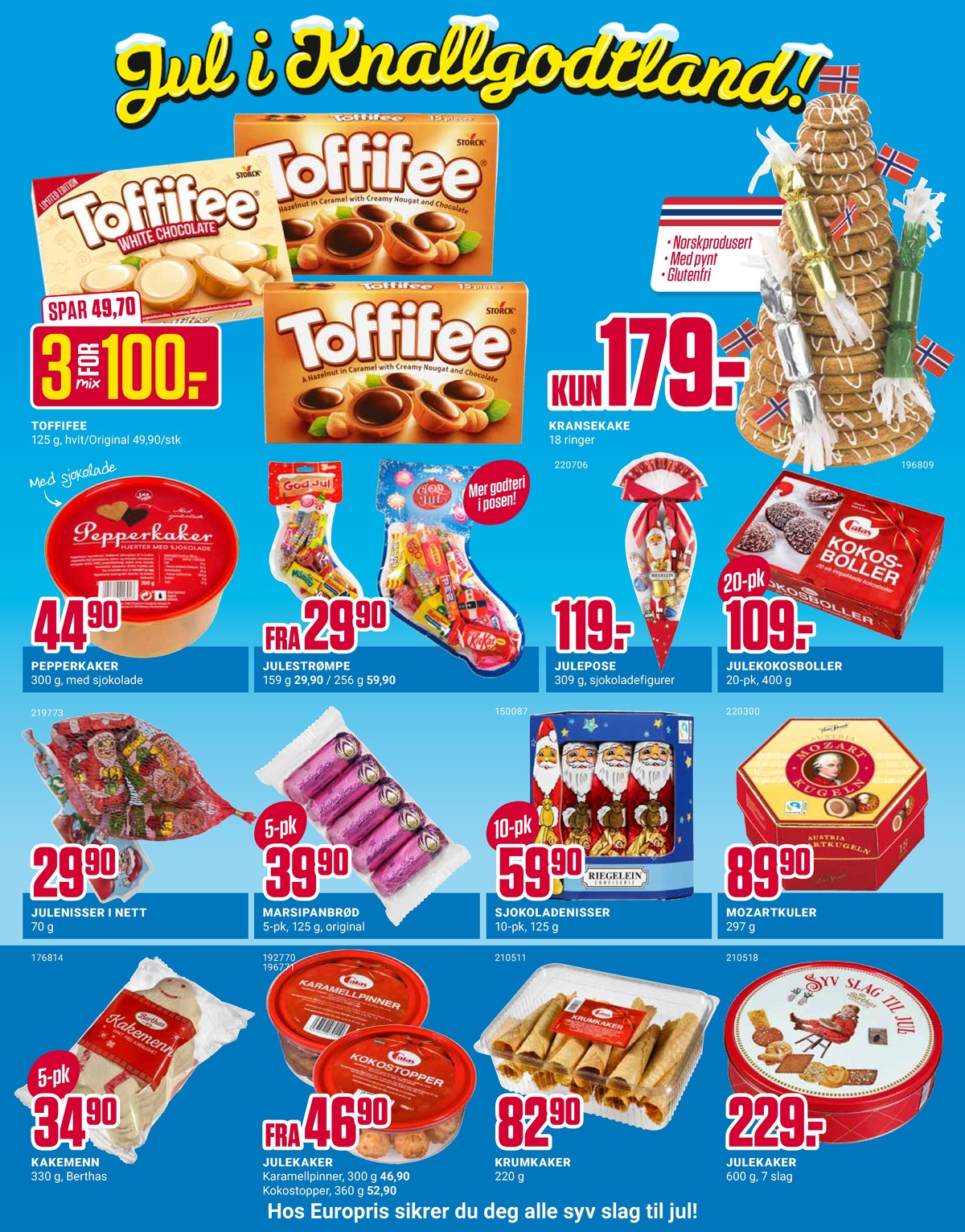Se Europris kundeavis for uke 49 på Tilbudsuken.no. Se gode tilbud på mange varer, f.eks. kaker ukjent eller sjokolade toffifee. Les kundeavisen her! Side 2