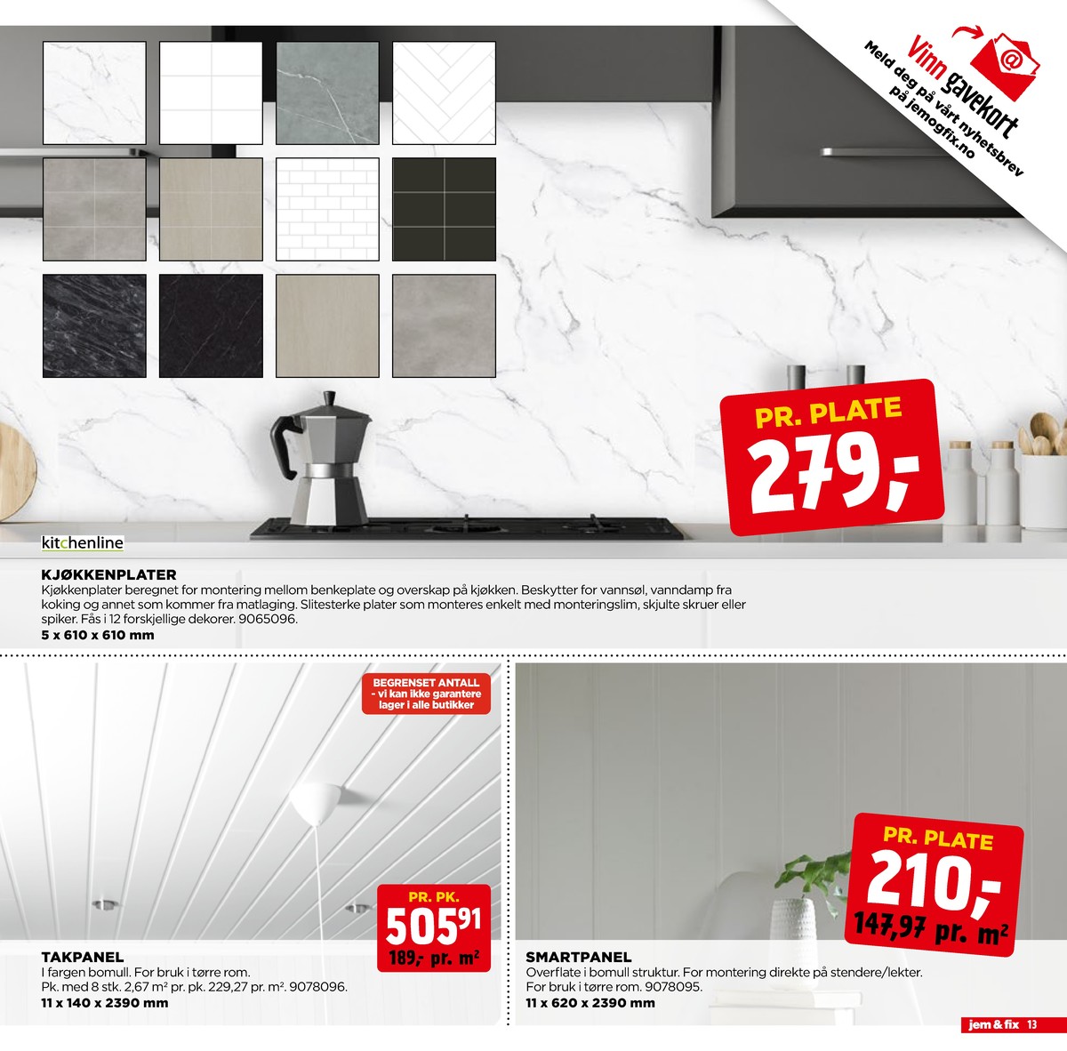 Se Jem & Fix kundeavis for uge 49 på Tilbudsuken.no. Se gode tilbud på mange varer. Les kundeavisen her! Side 13