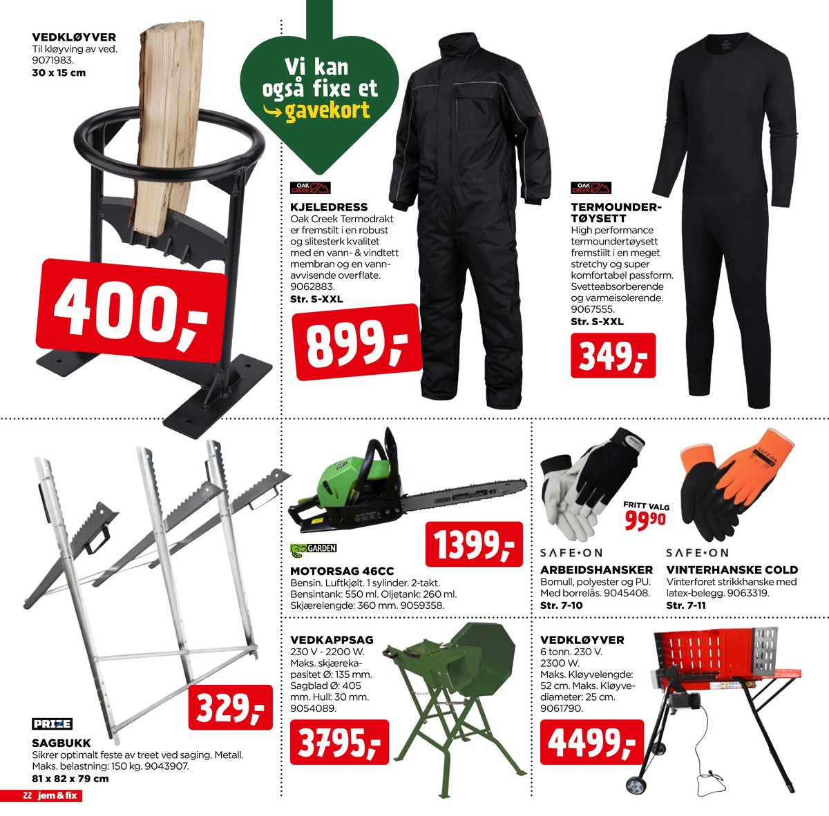 Se Jem & Fix kundeavis for uge 49 på Tilbudsuken.no. Se gode tilbud på mange varer. Les kundeavisen her! Side 22