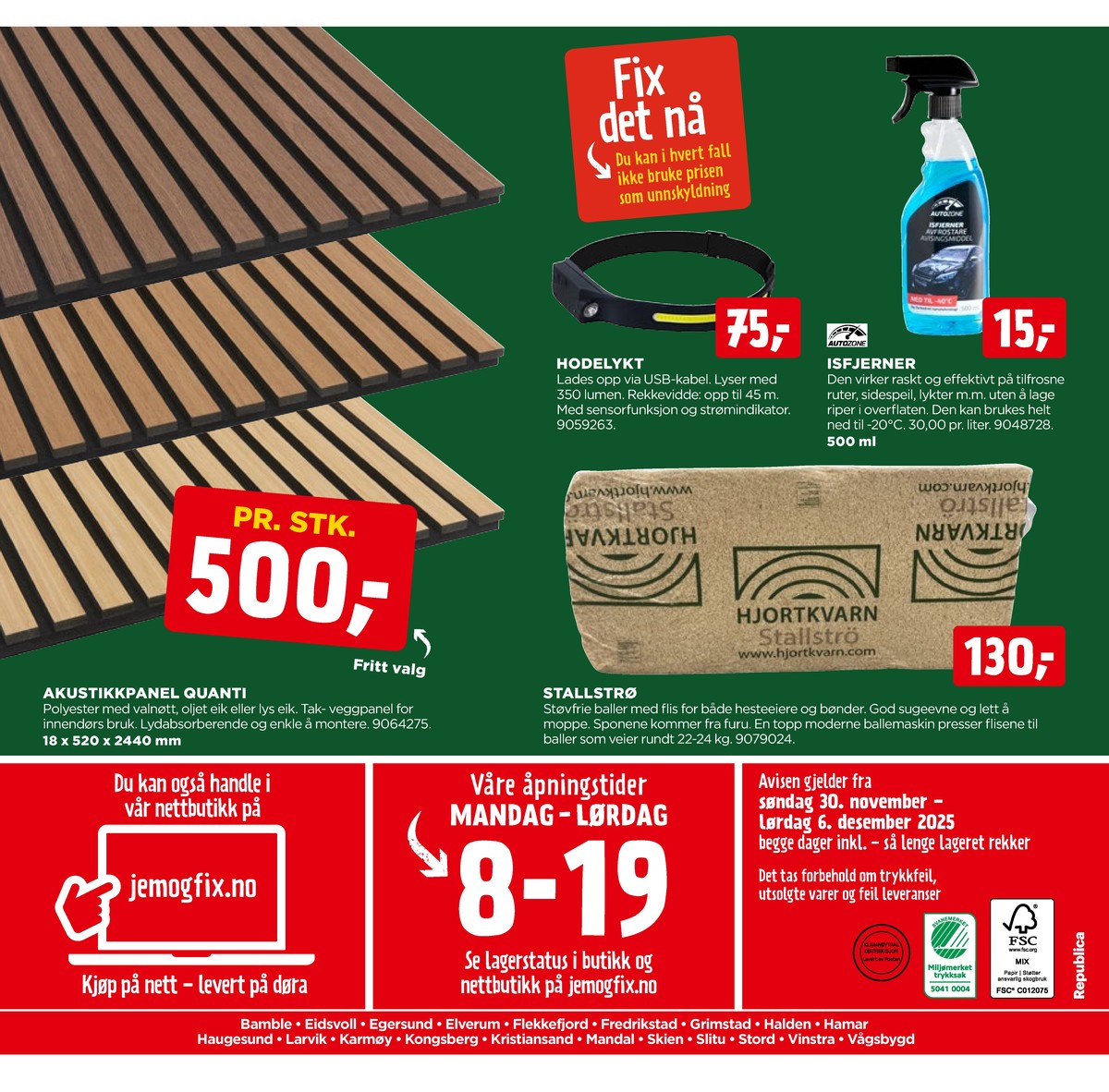 Se Jem & Fix kundeavis for uge 49 på Tilbudsuken.no. Se gode tilbud på mange varer. Les kundeavisen her! Side 24