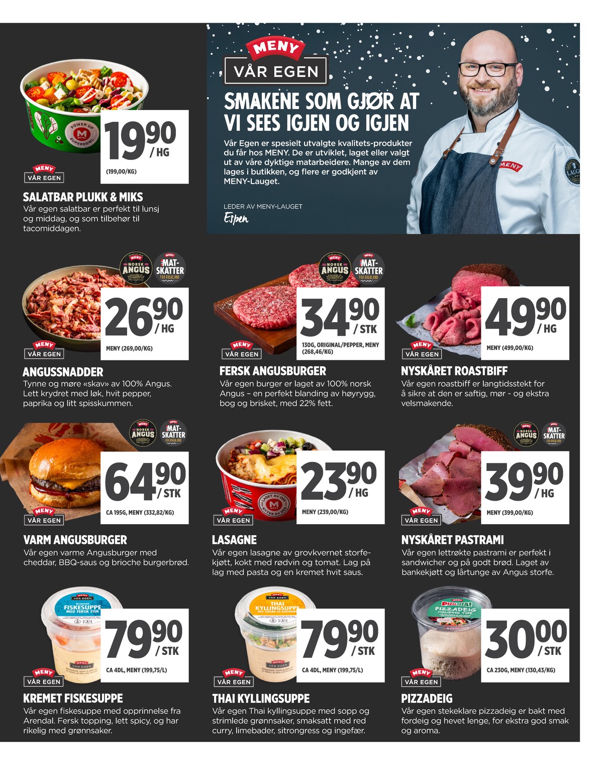 Se Meny kundeavis for uke 49 på Tilbudsuken.no. Se gode tilbud på mange varer, f.eks. delikatesse ukjent eller delikatesse ukjent. Les kundeavisen her! Side 5