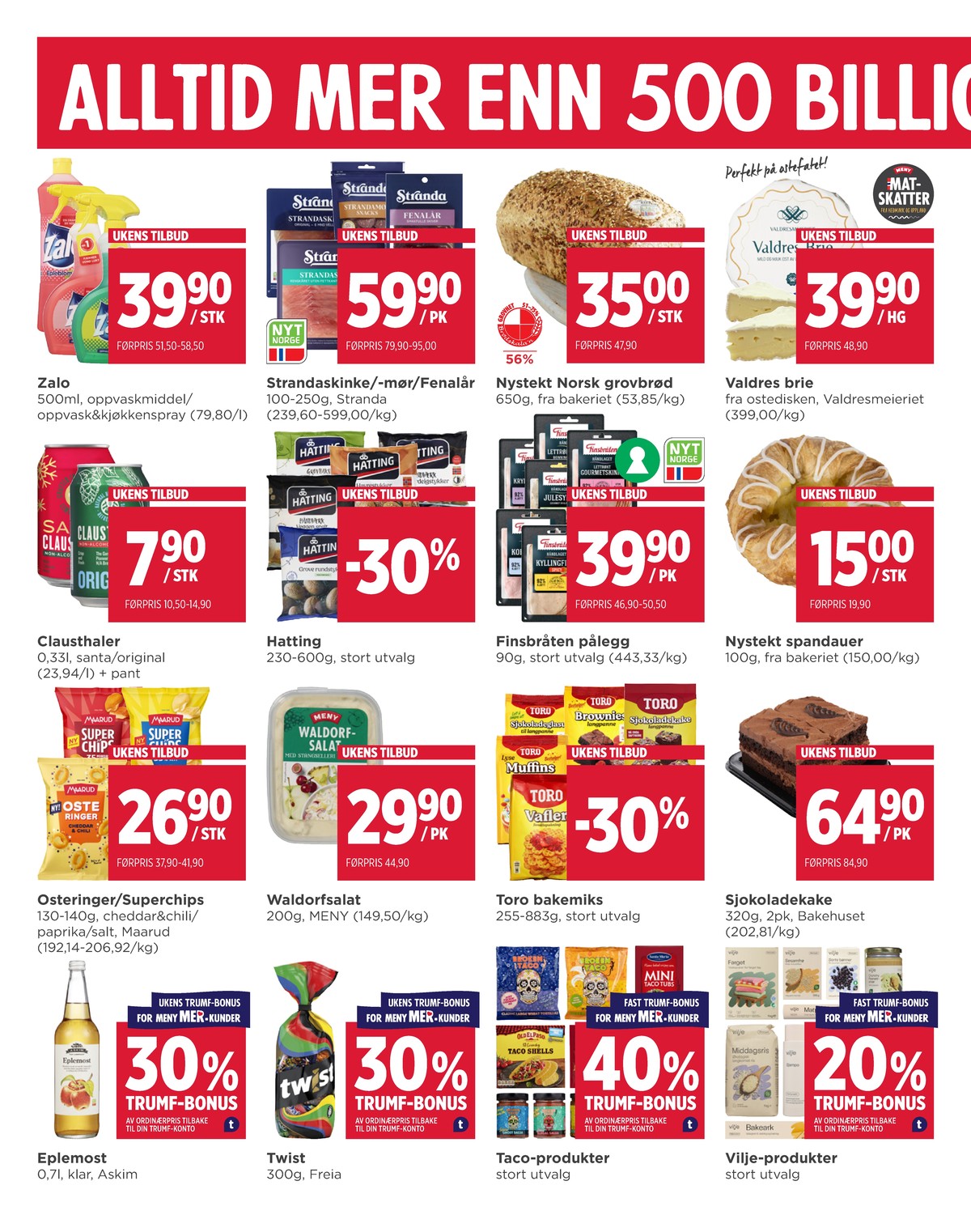 Se Meny kundeavis for uke 49 på Tilbudsuken.no. Se gode tilbud på mange varer, f.eks. rengjøringsmiddel zalo eller strandamør snacks stranda. Les kundeavisen her! Side 6