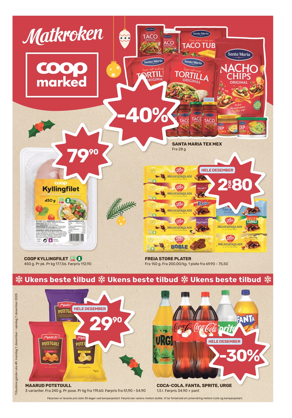 Se Matkroken kundeavis for uke 49 på Tilbudsuken.no. Se gode tilbud på mange varer, f.eks. nachoschips santa maria eller kyllingfilet coop. Les kundeavisen her! Side 1