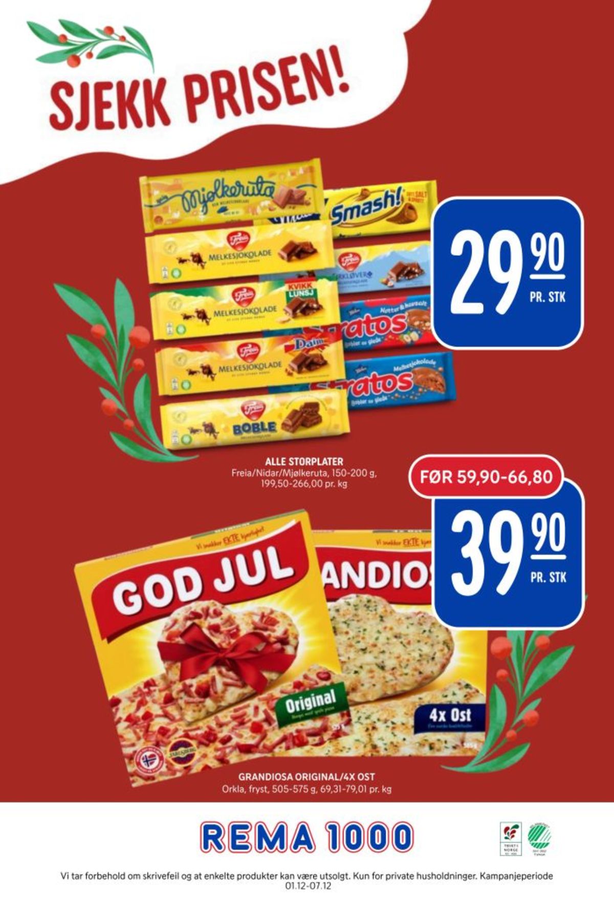 Se Rema 1000 kundeavis for uke 49 på Tilbudsuken.no. Se gode tilbud på mange varer, f.eks. sjokoladeplate stratos eller sjokoladeplate melkesjokolade. Les kundeavisen her! Side 35