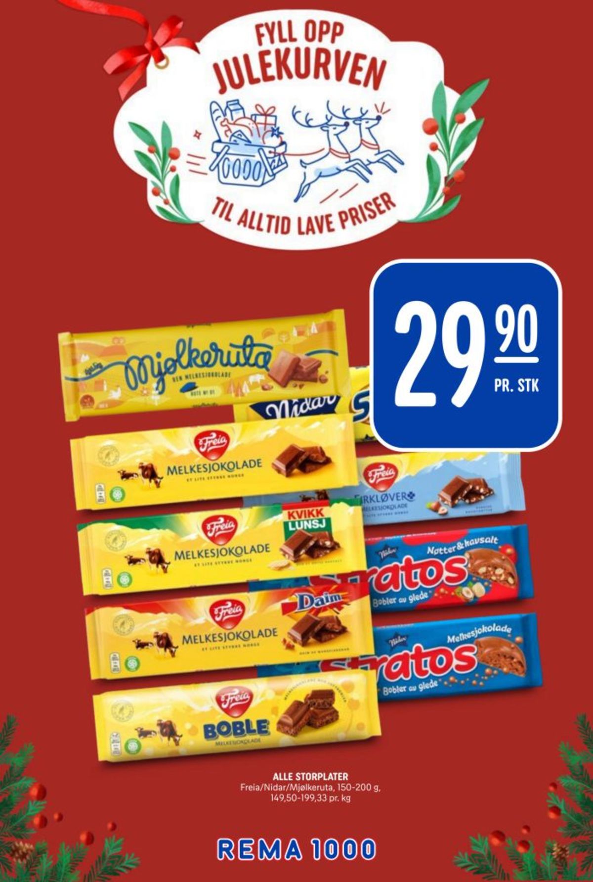 Se Rema 1000 kundeavis for uke 49 på Tilbudsuken.no. Se gode tilbud på mange varer, f.eks. sjokoladeplate stratos eller sjokoladeplate melkesjokolade. Les kundeavisen her! Side 6
