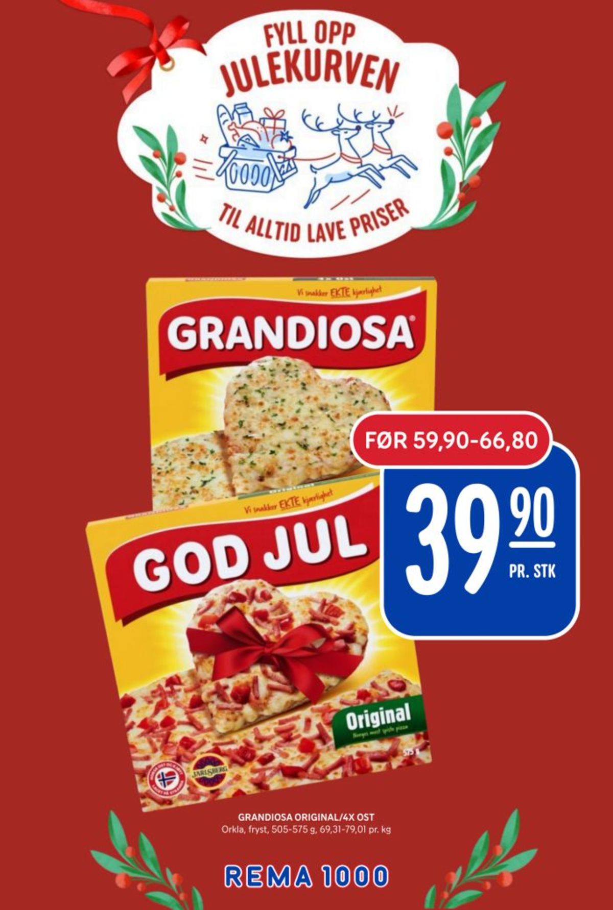 Se Rema 1000 kundeavis for uke 49 på Tilbudsuken.no. Se gode tilbud på mange varer, f.eks. original pizza grandiosa eller 4xost pizza grandiosa. Les kundeavisen her! Side 7