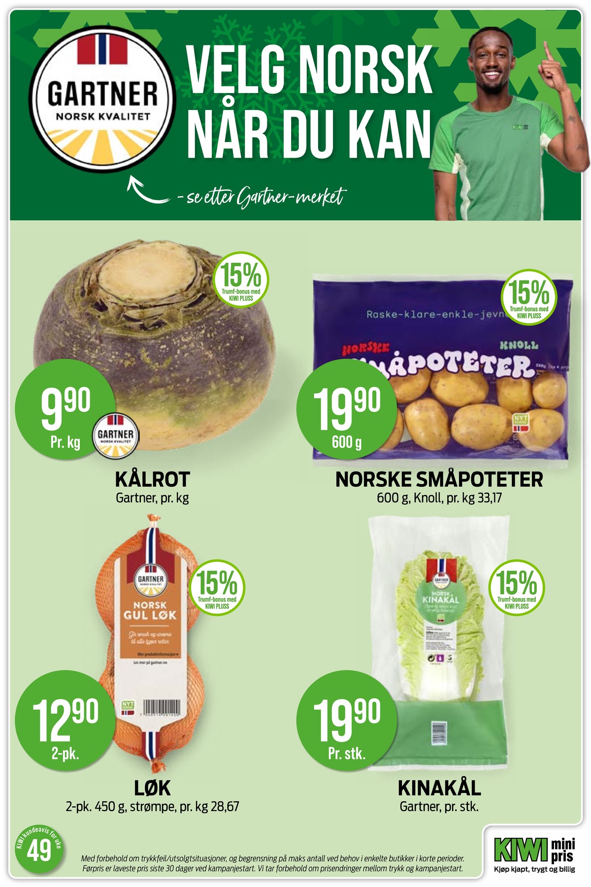 Se Kiwi kundeavis for uke 49 på Tilbudsuken.no. Se gode tilbud på mange varer, f.eks. poteter knoll eller kålrot gartner. Les kundeavisen her! Side 18