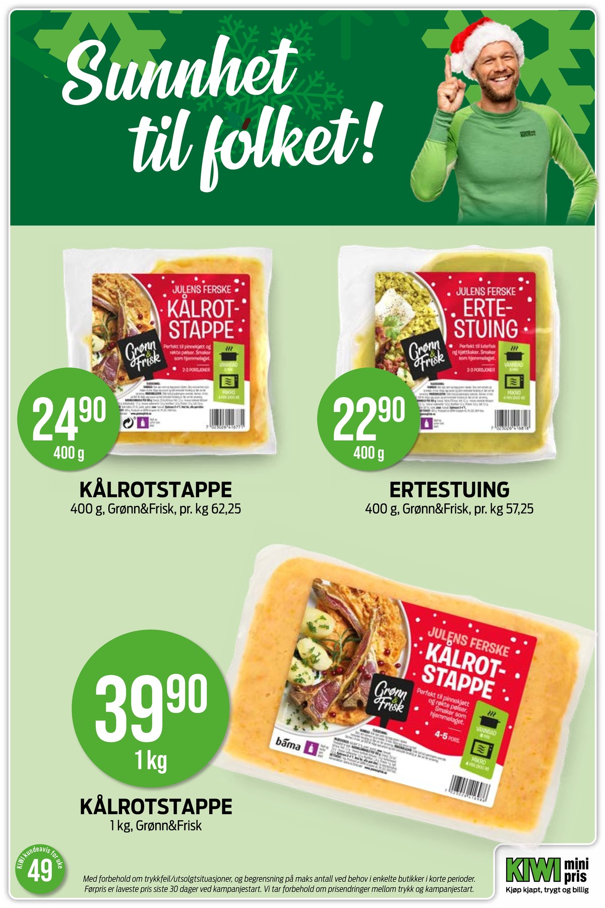 Se Kiwi kundeavis for uke 49 på Tilbudsuken.no. Se gode tilbud på mange varer, f.eks. ertestuing grønn og frisk eller kålrotstappe grønn og frisk. Les kundeavisen her! Side 21