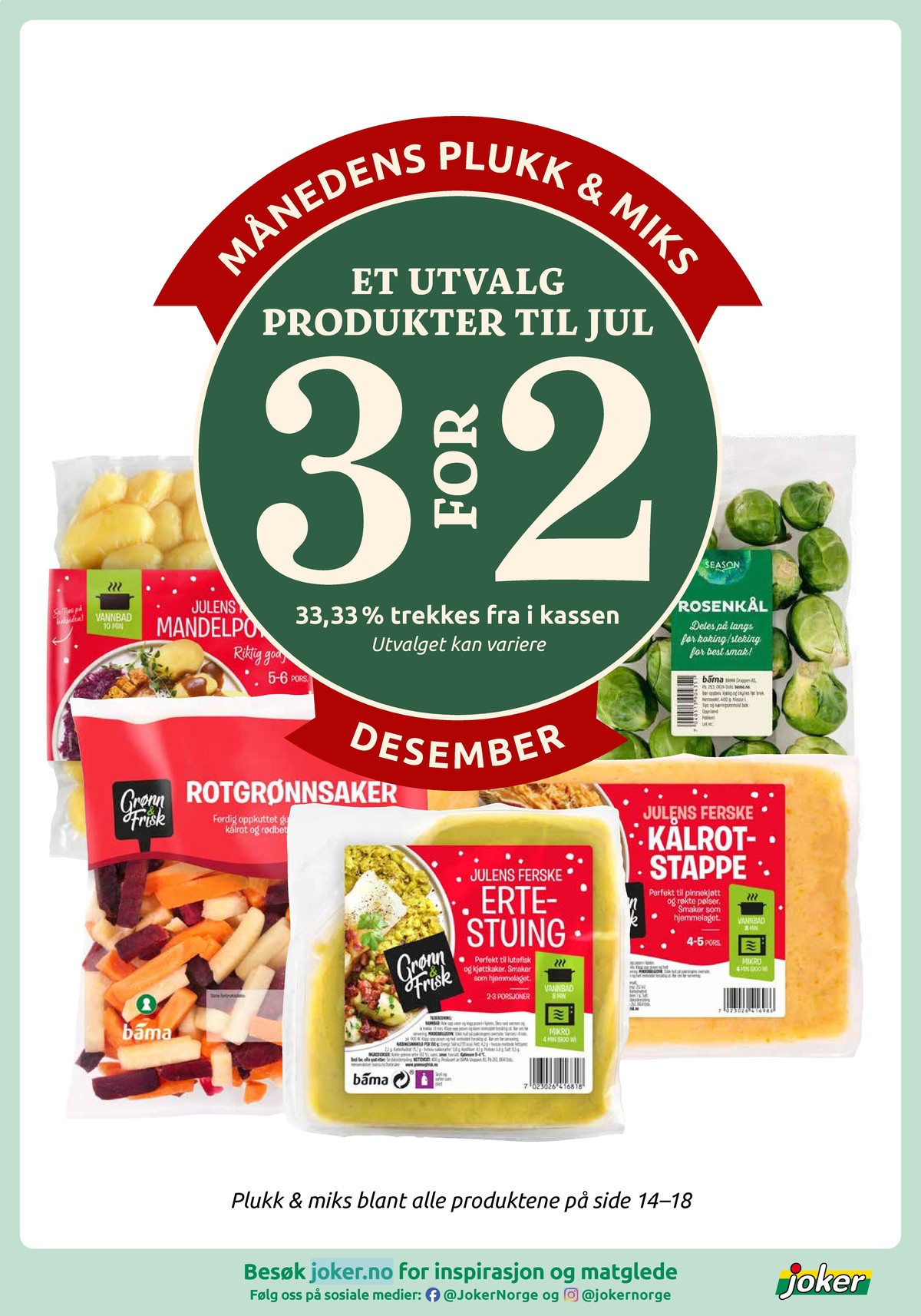 Se Joker kundeavis for uke 49 på Tilbudsuken.no. Se gode tilbud på mange varer, f.eks. rotgrønnsaker grønn og frisk eller ertestuing grønn og frisk. Les kundeavisen her! Side 16