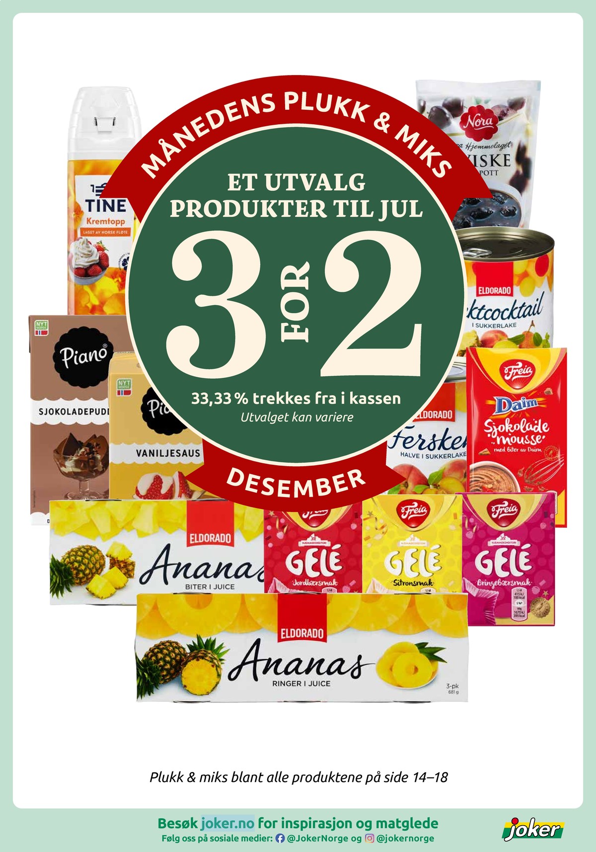 Se Joker kundeavis for uke 49 på Tilbudsuken.no. Se gode tilbud på mange varer, f.eks. ananas eldorado eller gele sitron freia. Les kundeavisen her! Side 17