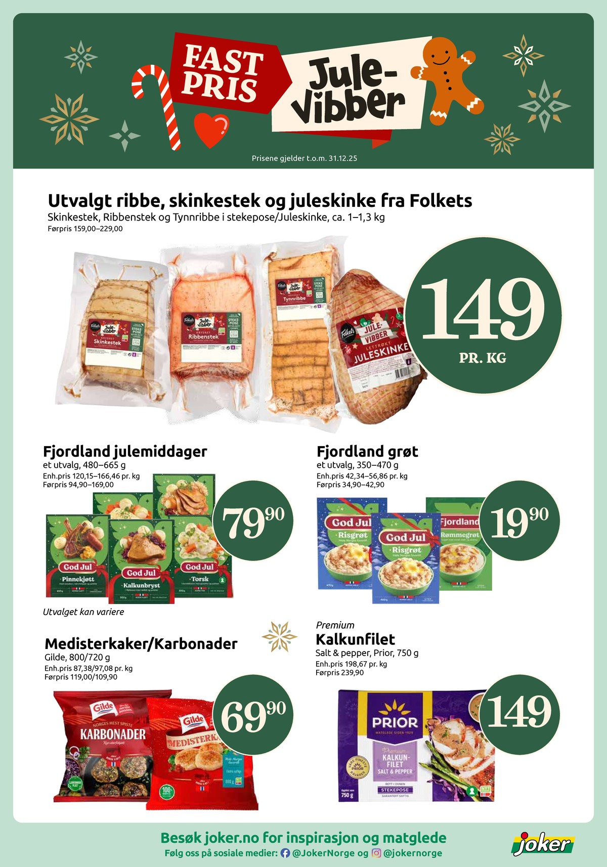 Se Joker kundeavis for uke 49 på Tilbudsuken.no. Se gode tilbud på mange varer, f.eks. risgrøt fjordland eller rømmegrøt fjordland. Les kundeavisen her! Side 20