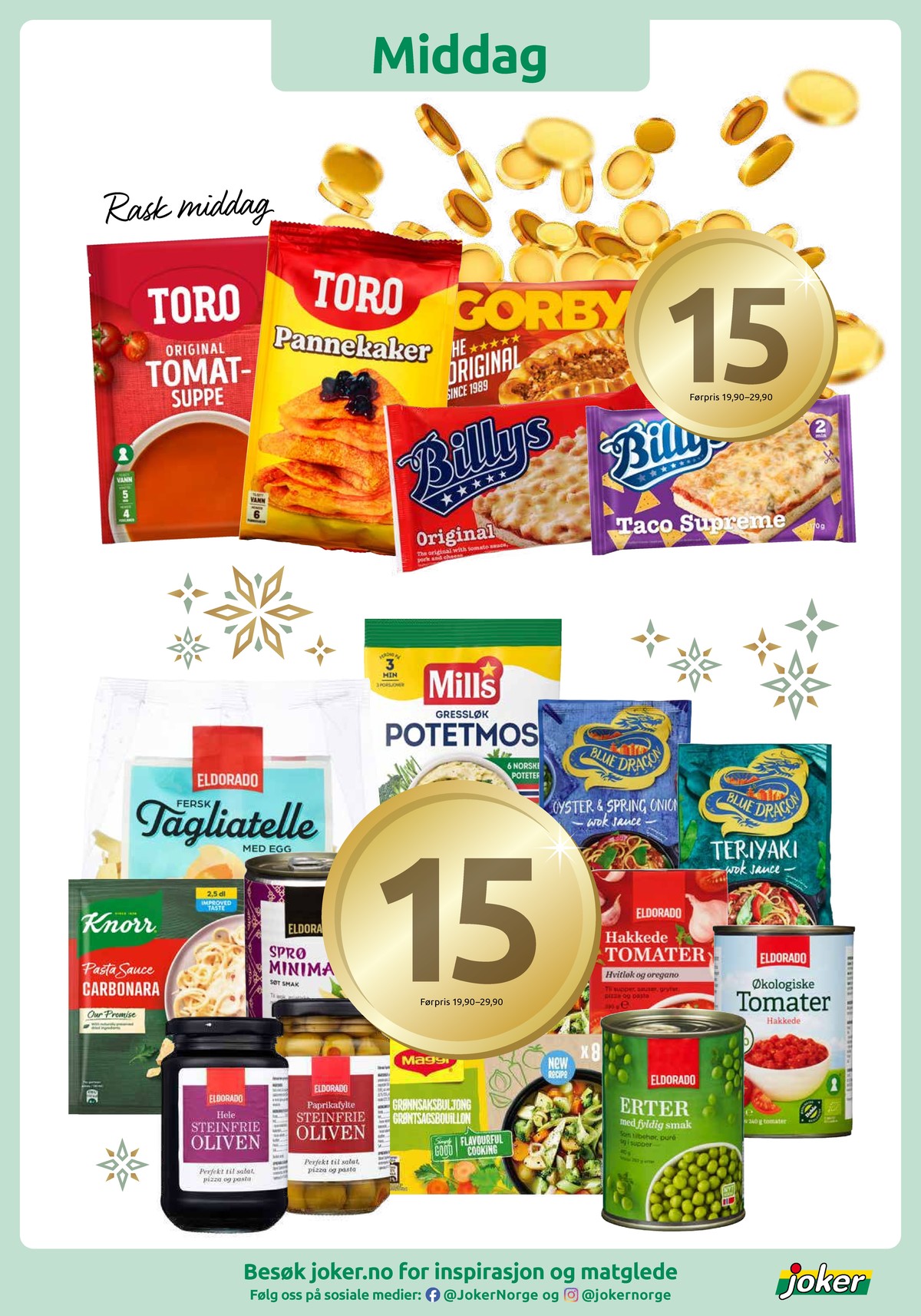 Se Joker kundeavis for uke 49 på Tilbudsuken.no. Se gode tilbud på mange varer, f.eks. tomatsuppe toro eller pannekakemix toro. Les kundeavisen her! Side 3