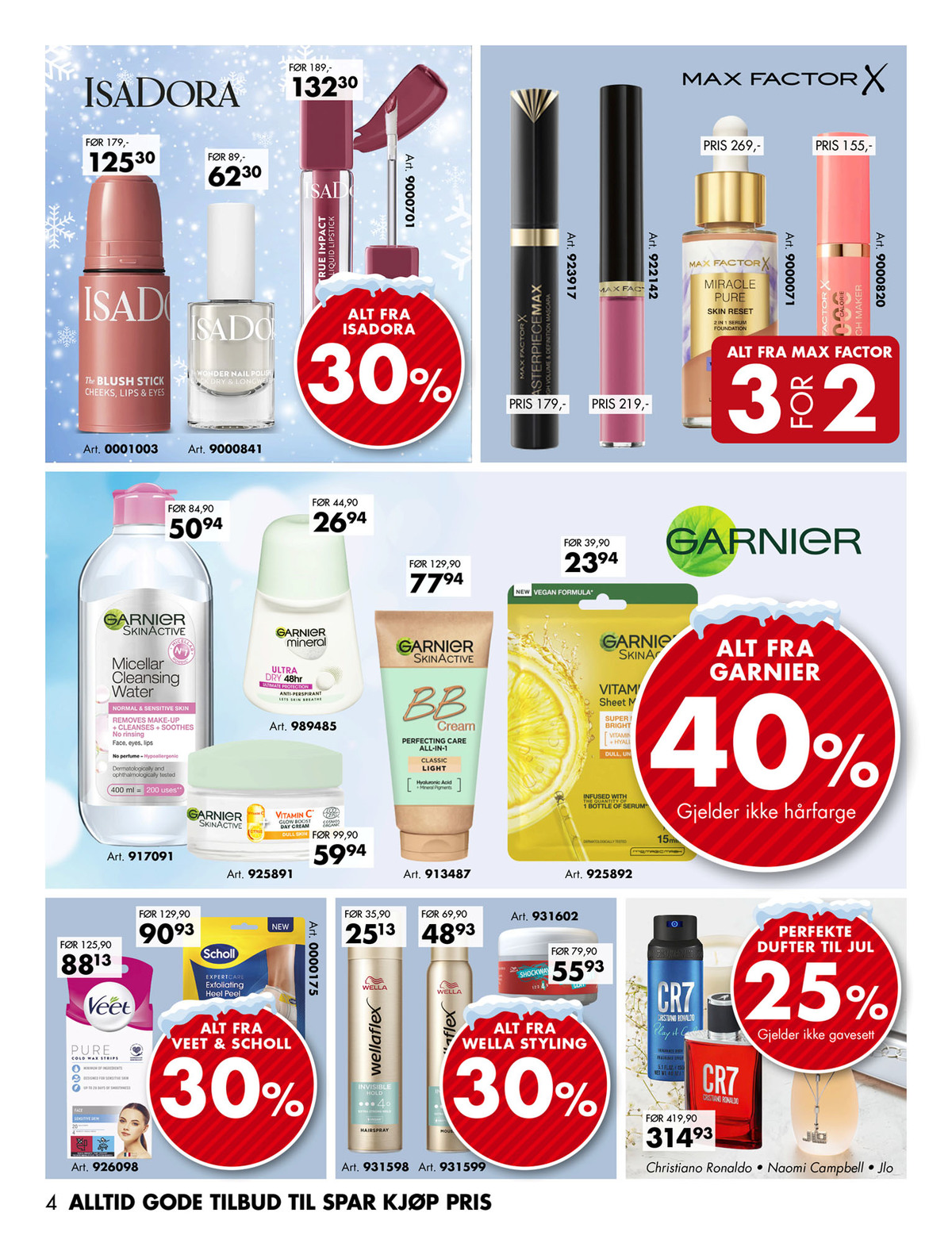 Se Sparkjøp kundeavis for uke 49 på Tilbudsuken.no. Se gode tilbud på mange varer, f.eks. eau de parfum naomi campell eller eau de toilet jlo. Les kundeavisen her! Side 4