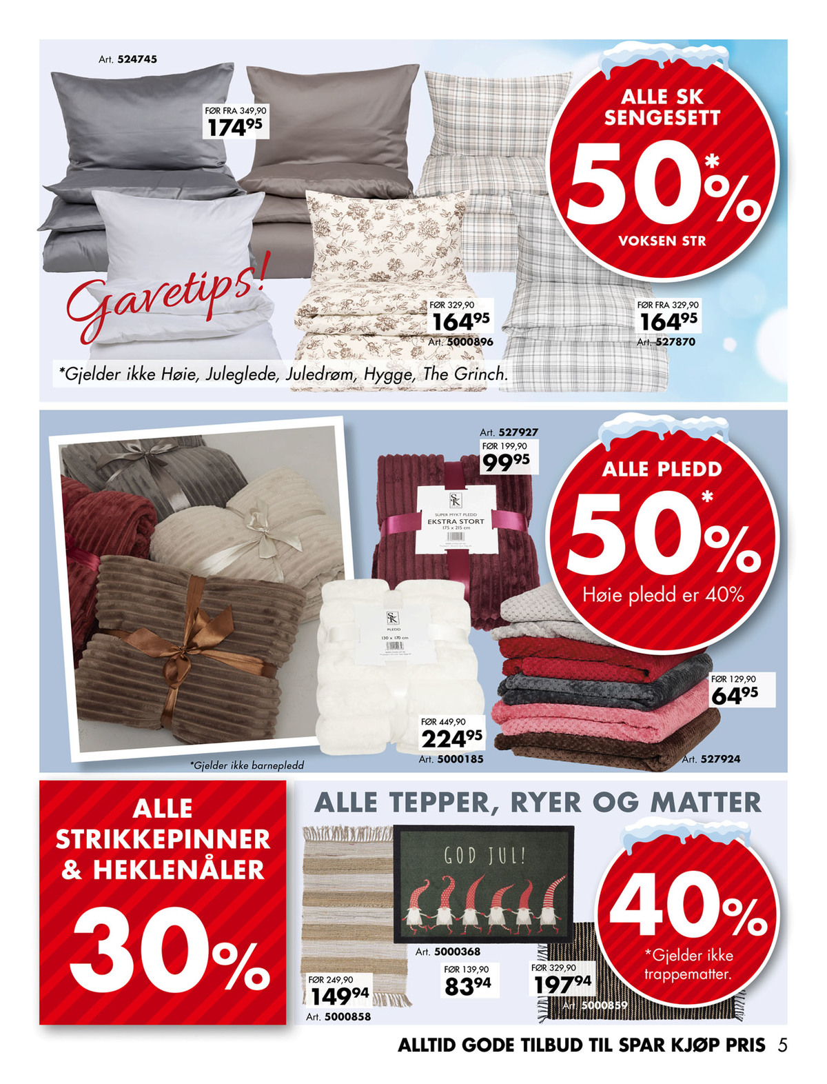 Se Sparkjøp kundeavis for uke 49 på Tilbudsuken.no. Se gode tilbud på mange varer, f.eks. sengesett ukjent eller sengesett ukjent. Les kundeavisen her! Side 5