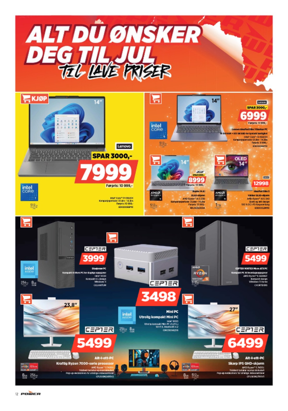 Se Power kundeavis for uge 49 på Tilbudsuken.no. Se gode tilbud på mange varer. Les kundeavisen her! Side 12