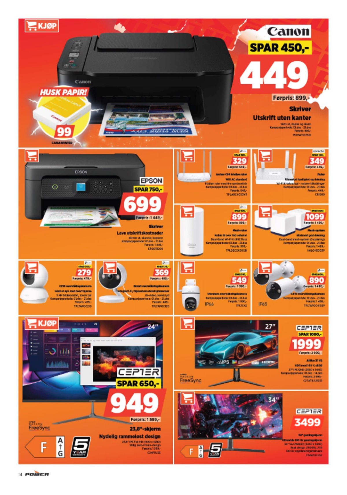 Se Power kundeavis for uge 49 på Tilbudsuken.no. Se gode tilbud på mange varer. Les kundeavisen her! Side 14