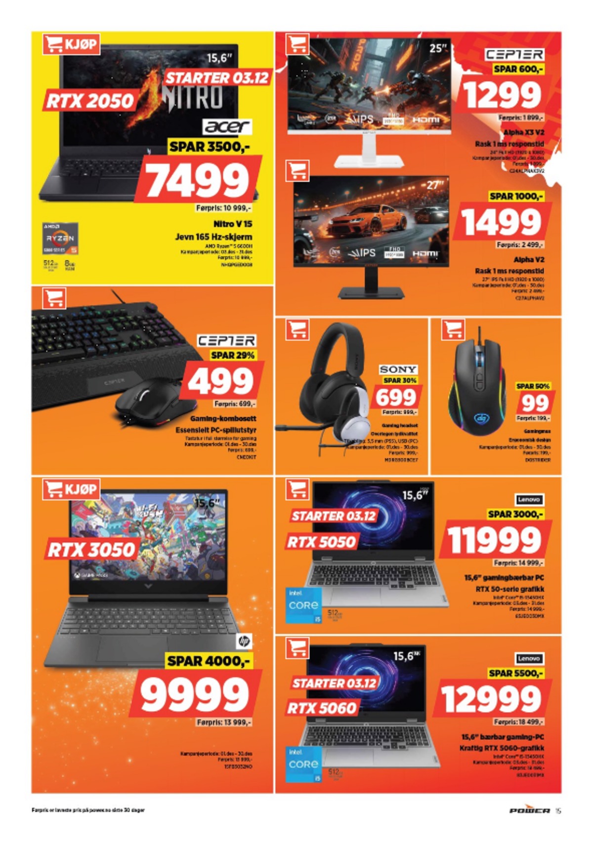 Se Power kundeavis for uge 49 på Tilbudsuken.no. Se gode tilbud på mange varer. Les kundeavisen her! Side 15