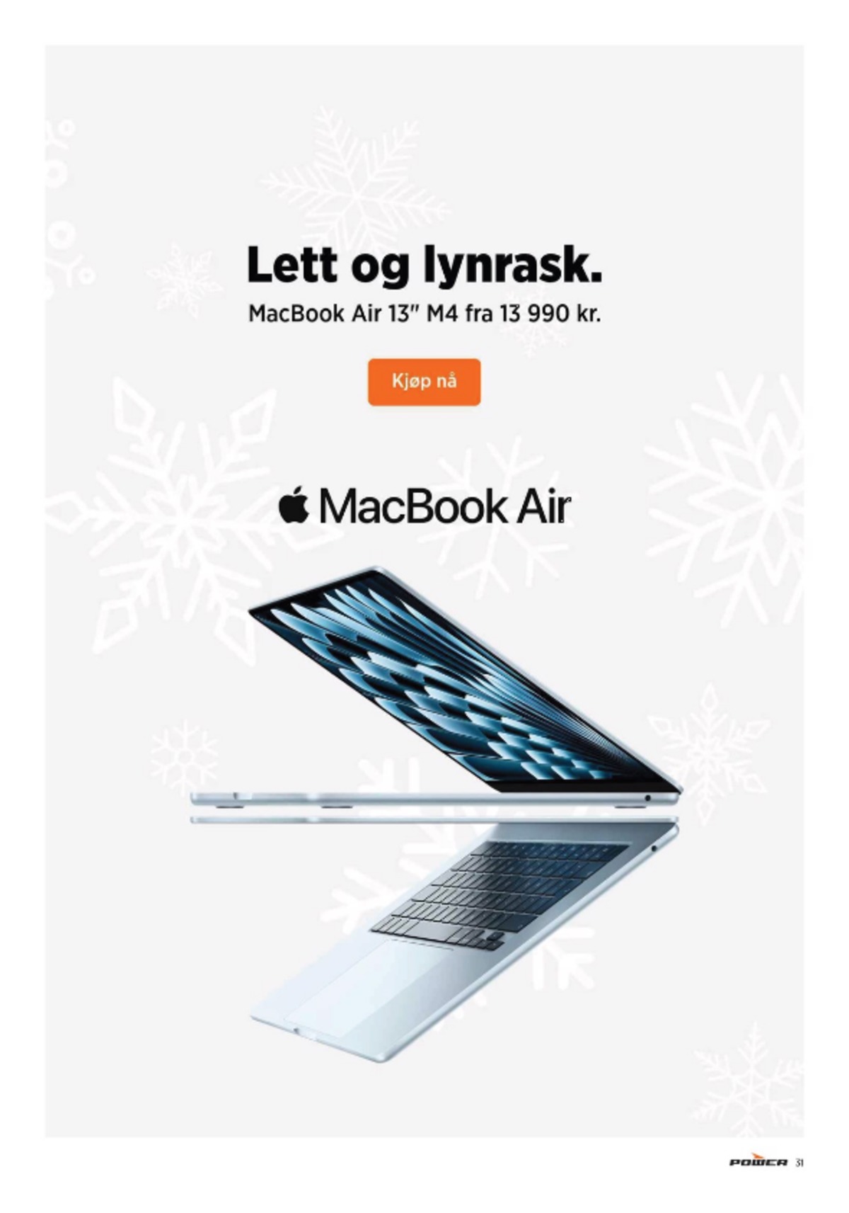 Se Power kundeavis for uge 49 på Tilbudsuken.no. Se gode tilbud på mange varer. Les kundeavisen her! Side 31