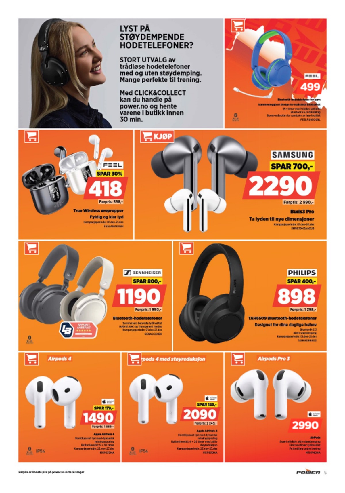 Se Power kundeavis for uge 49 på Tilbudsuken.no. Se gode tilbud på mange varer. Les kundeavisen her! Side 5