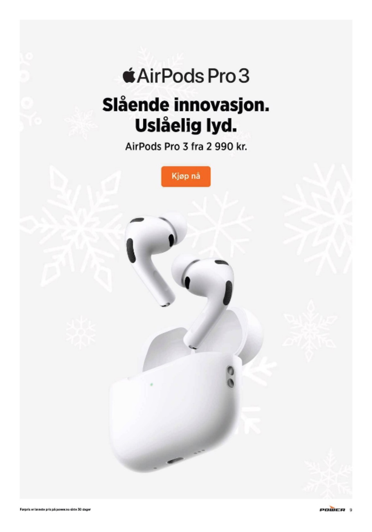 Se Power kundeavis for uge 49 på Tilbudsuken.no. Se gode tilbud på mange varer. Les kundeavisen her! Side 9