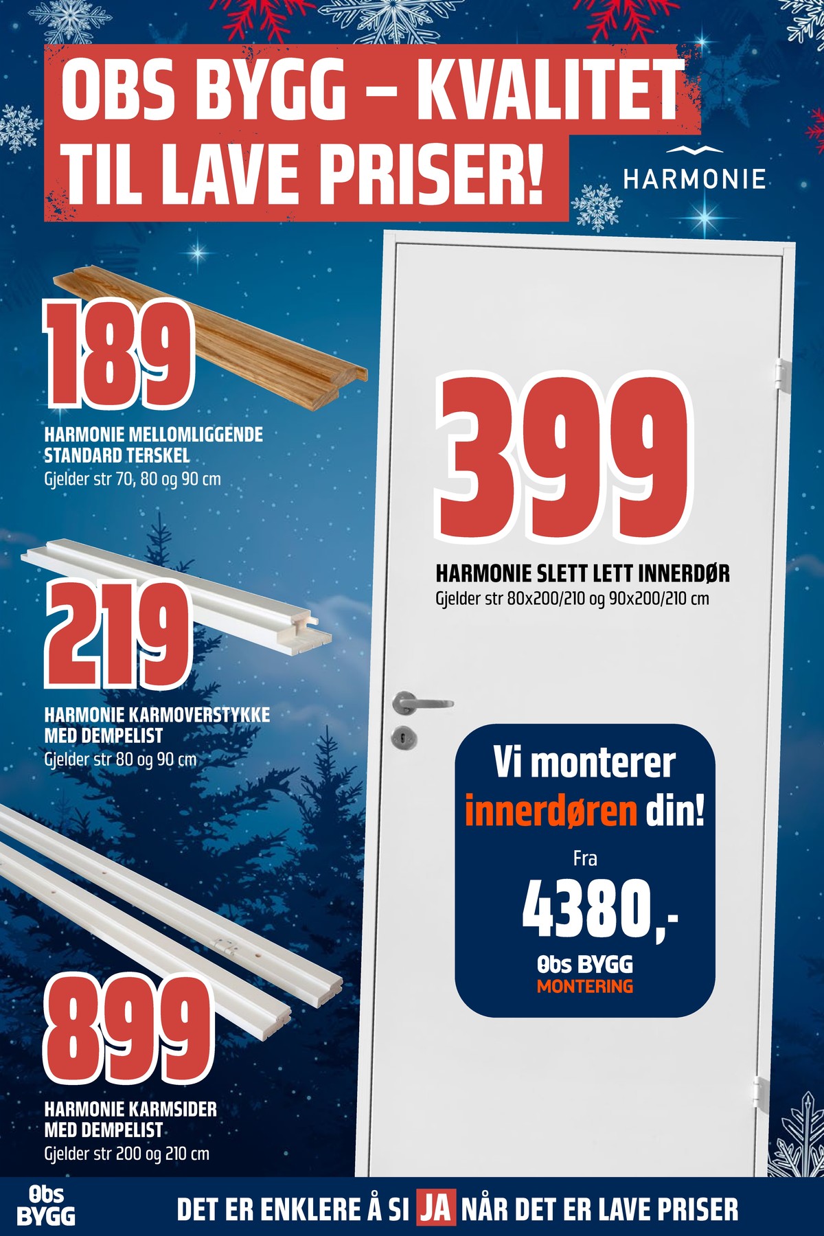 Se Coop Obs Bygg kundeavis for uge 50 på Tilbudsuken.no. Se gode tilbud på mange varer. Les kundeavisen her! Side 8