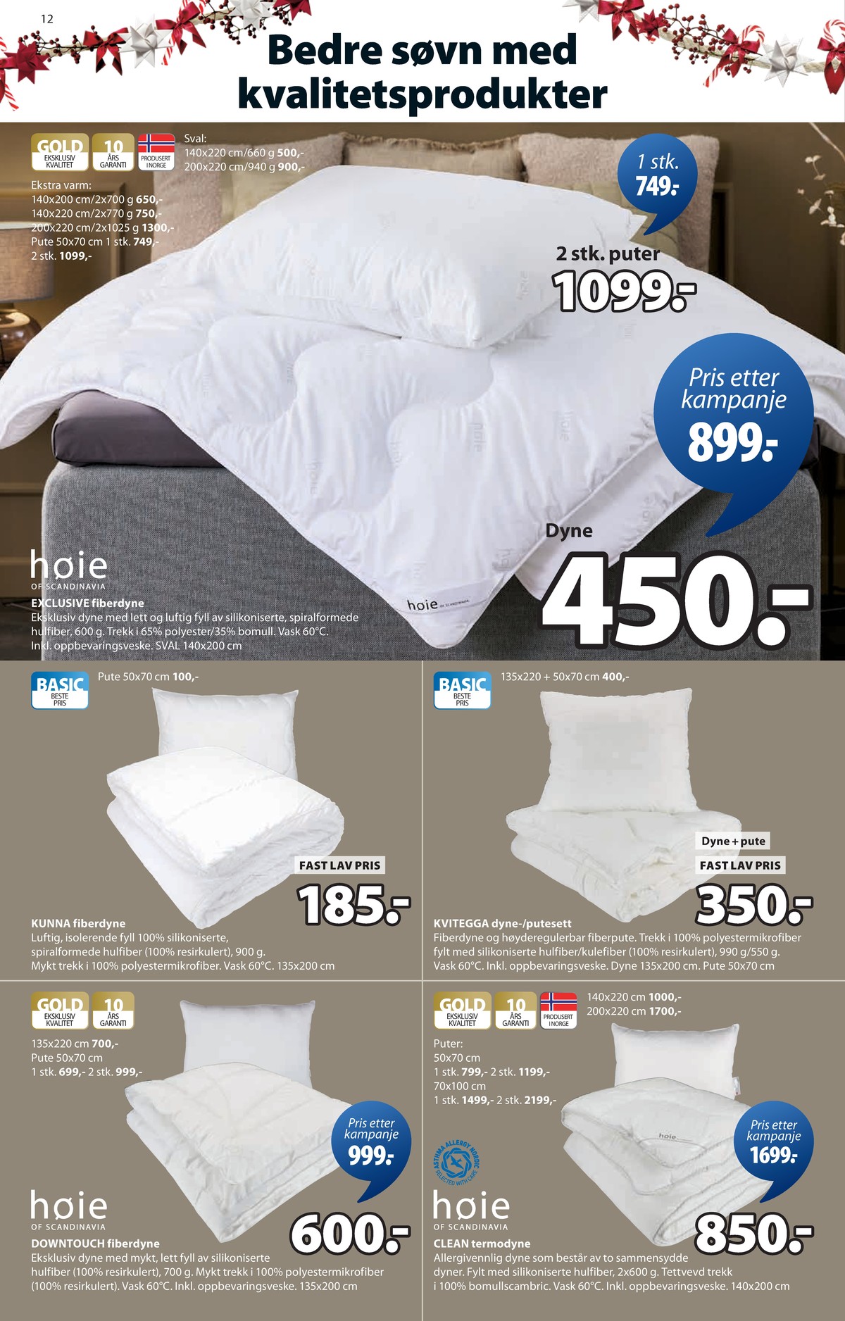 Se JYSK kundeavis for uge 50 på Tilbudsuken.no. Se gode tilbud på mange varer. Les kundeavisen her! Side 13