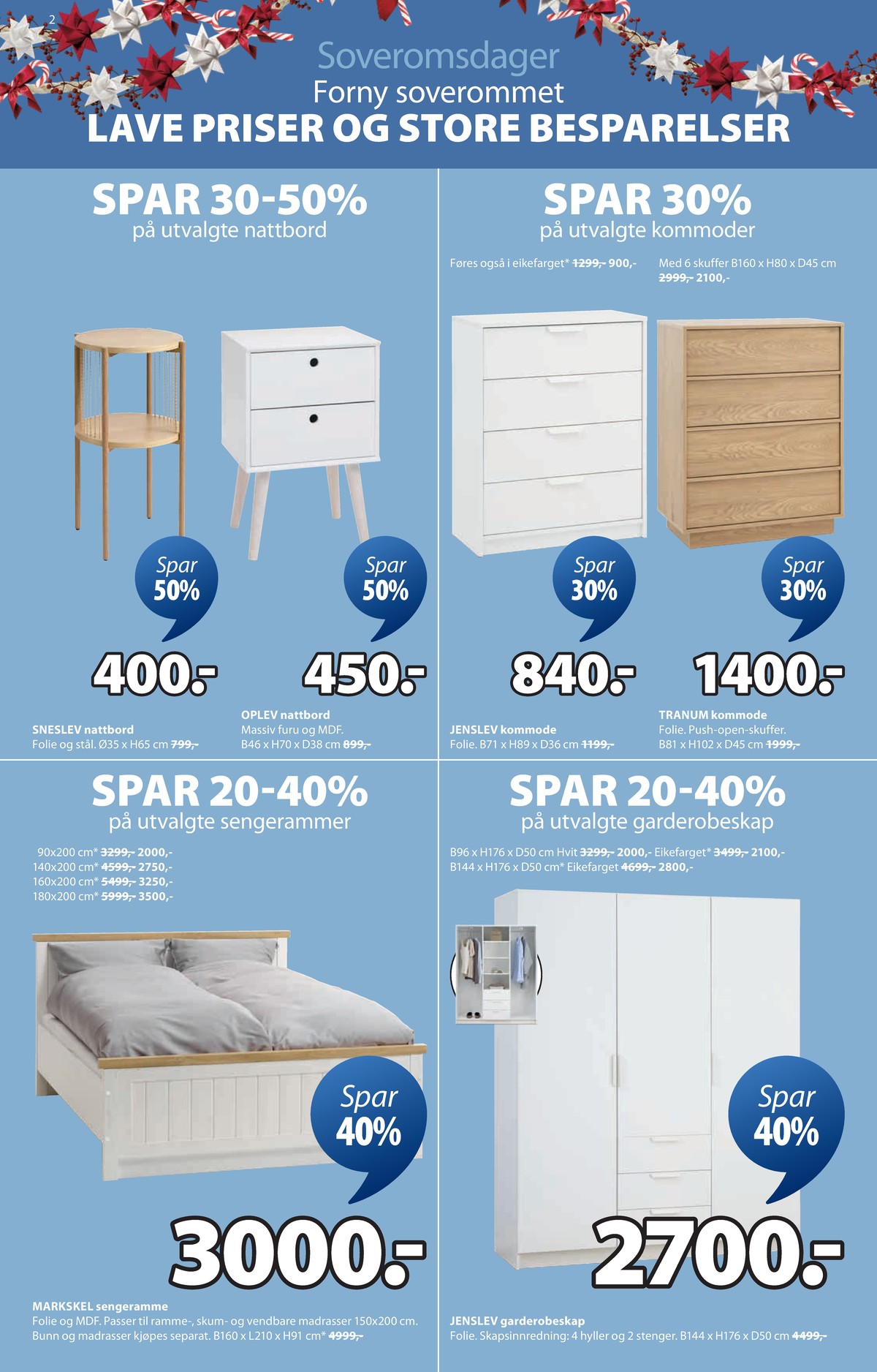 Se JYSK kundeavis for uge 50 på Tilbudsuken.no. Se gode tilbud på mange varer. Les kundeavisen her! Side 3