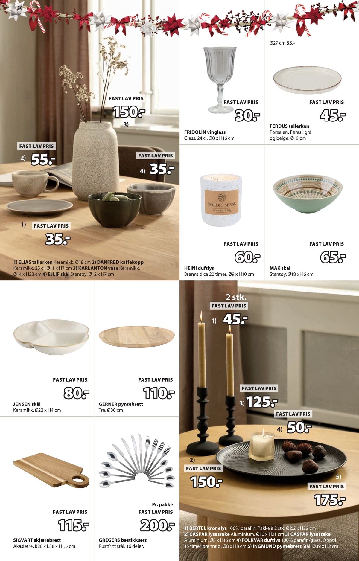 Se JYSK kundeavis for uge 50 på Tilbudsuken.no. Se gode tilbud på mange varer. Les kundeavisen her! Side 21