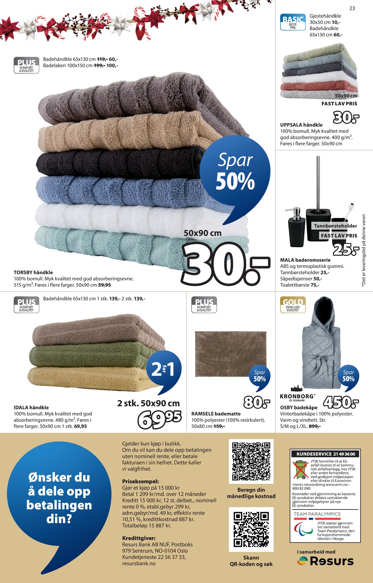 Se JYSK kundeavis for uge 50 på Tilbudsuken.no. Se gode tilbud på mange varer. Les kundeavisen her! Side 24