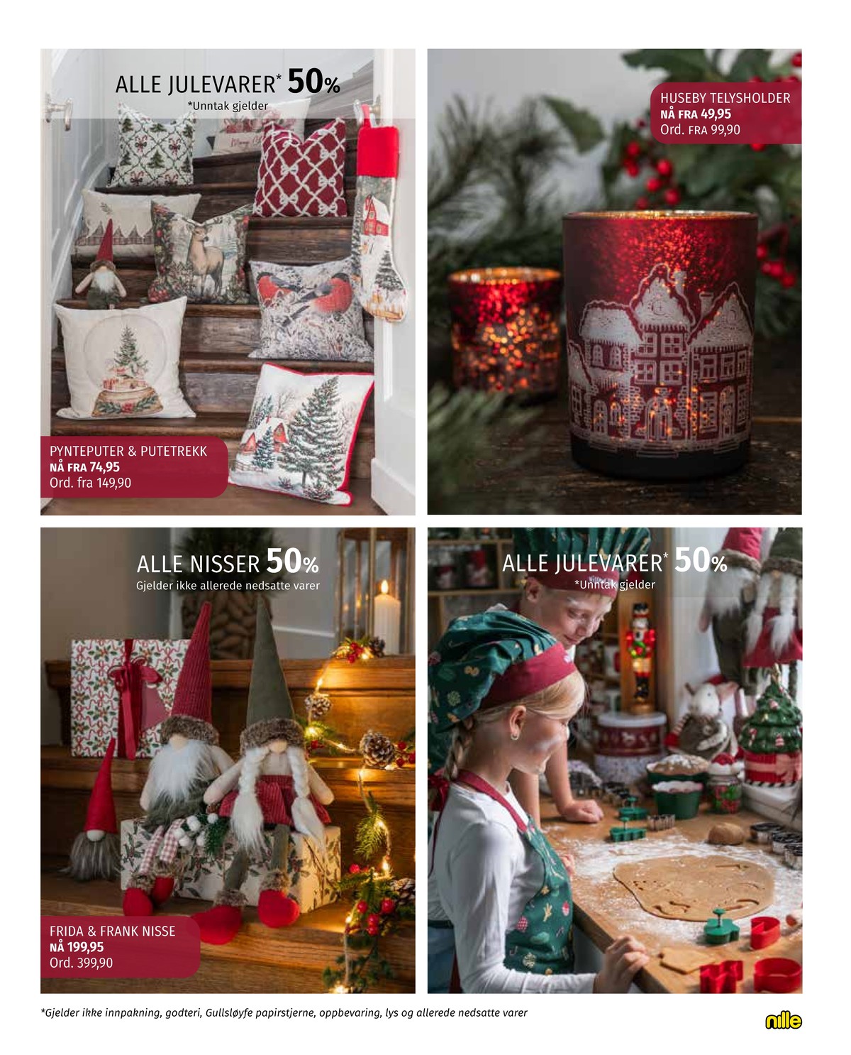 Se Nille kundeavis for uge 50 på Tilbudsuken.no. Se gode tilbud på mange varer. Les kundeavisen her! Side 3