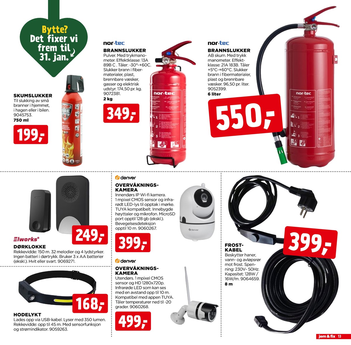 Se Jem & Fix kundeavis for uge 50 på Tilbudsuken.no. Se gode tilbud på mange varer. Les kundeavisen her! Side 13