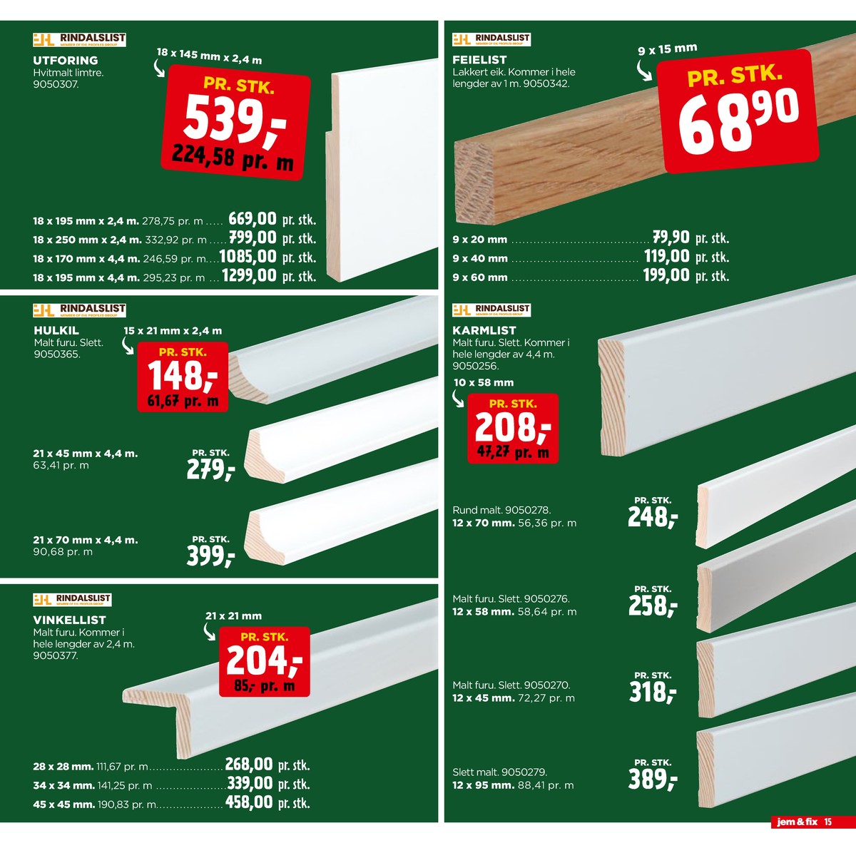 Se Jem & Fix kundeavis for uge 50 på Tilbudsuken.no. Se gode tilbud på mange varer. Les kundeavisen her! Side 15