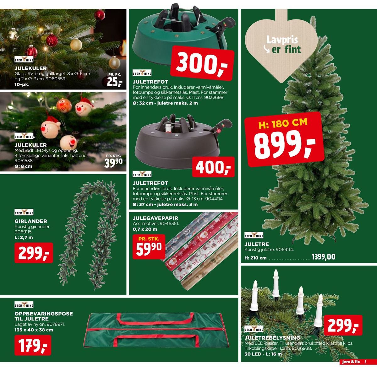Se Jem & Fix kundeavis for uge 50 på Tilbudsuken.no. Se gode tilbud på mange varer. Les kundeavisen her! Side 3