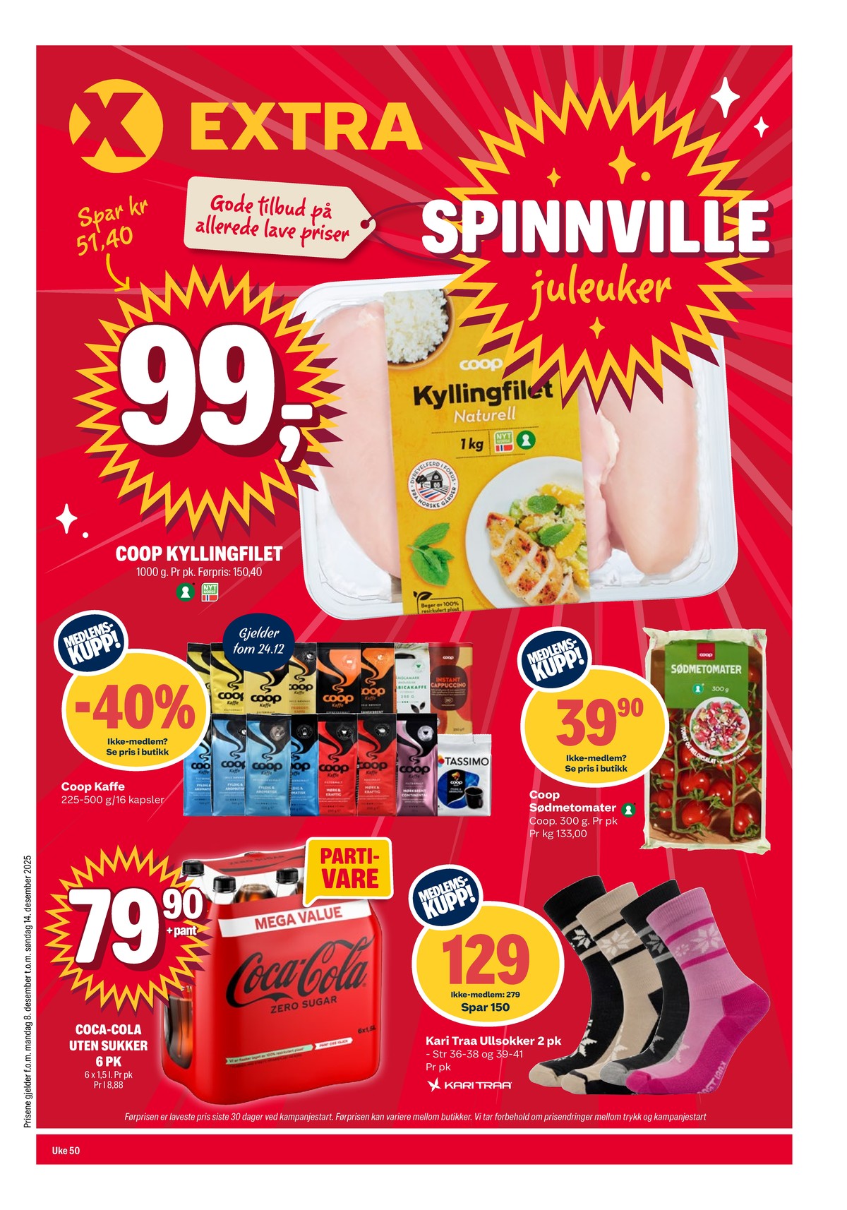 Se Coop Extra kundeavis for uke 50 på Tilbudsuken.no. Se gode tilbud på mange varer, f.eks. kyllingfilet coop eller kaffekapsler coop. Les kundeavisen her! Side 1
