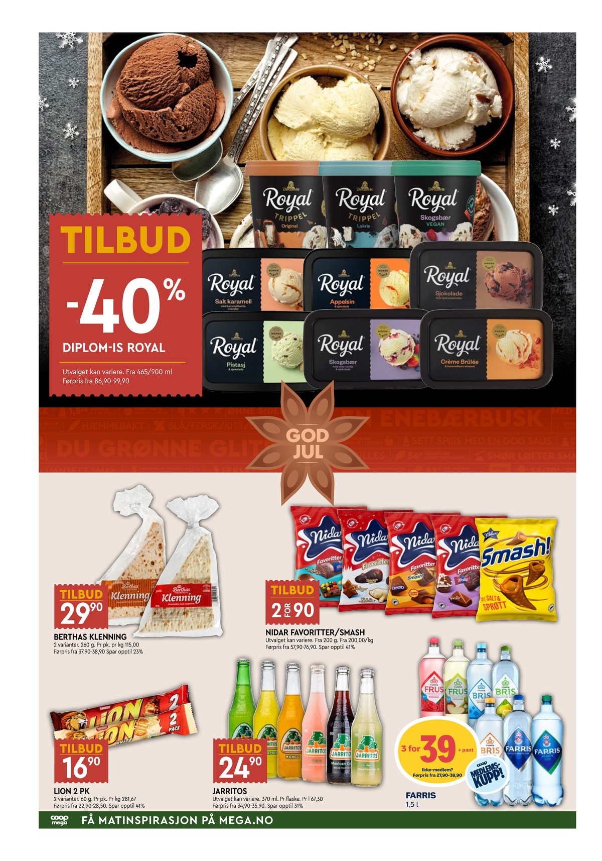 Se Coop Mega kundeavis for uke 50 på Tilbudsuken.no. Se gode tilbud på mange varer, f.eks. skogsbær is royal eller klenning berthas. Les kundeavisen her! Side 6