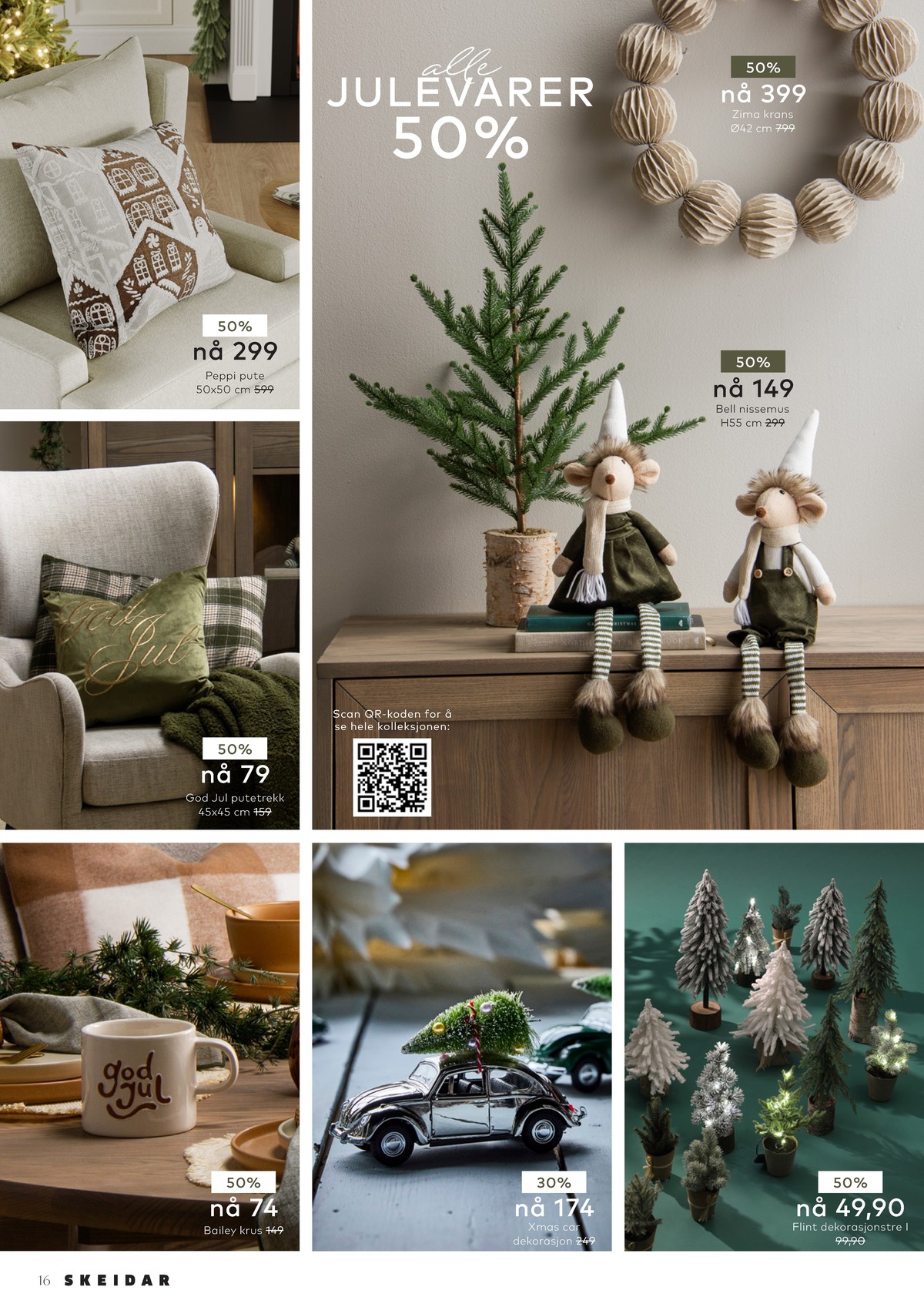 Se Skeidar kundeavis for uge 50 på Tilbudsuken.no. Se gode tilbud på mange varer. Les kundeavisen her! Side 16