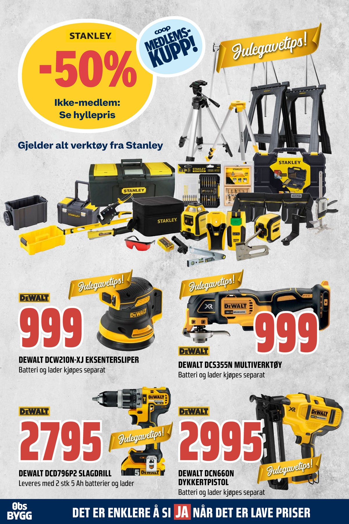 Se Coop Obs Bygg kundeavis for uge 50 på Tilbudsuken.no. Se gode tilbud på mange varer. Les kundeavisen her! Side 13