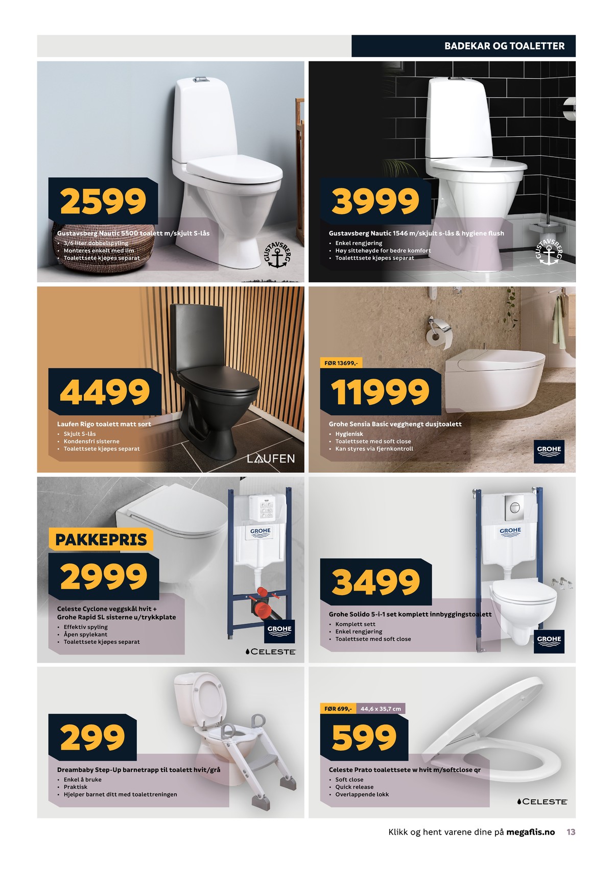 Se Megaflis kundeavis for uge 51 på Tilbudsuken.no. Se gode tilbud på mange varer. Les kundeavisen her! Side 13